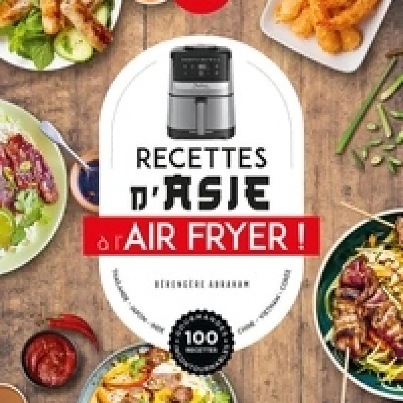 Lire en ligne : Recettes d'Asie à l'Air Fryer !