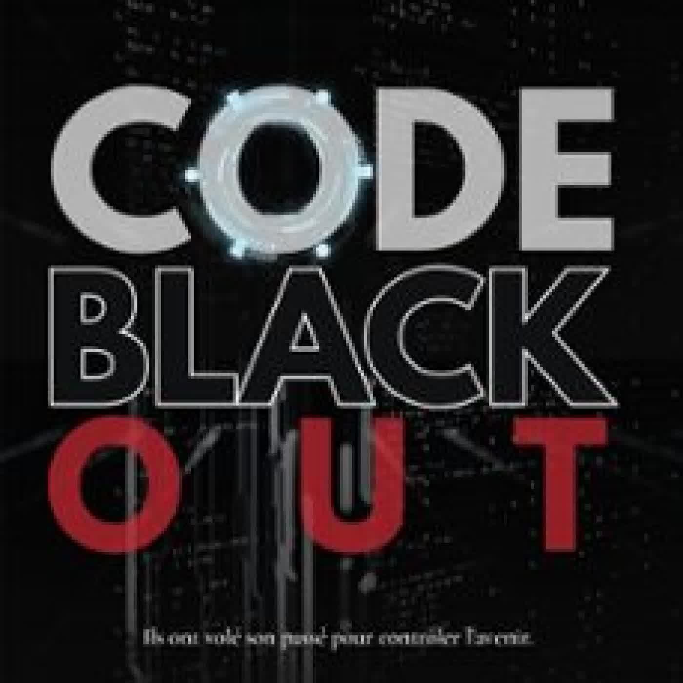 CODE BLACK OUT MICHEL CHERCHI