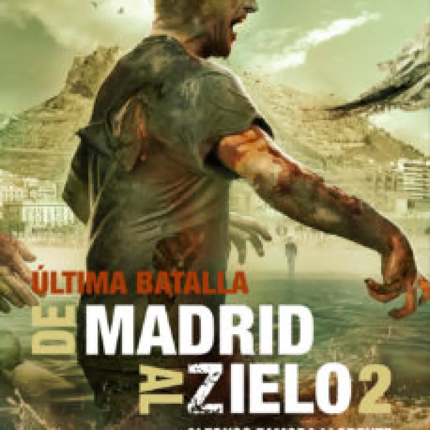 DE MADRID AL ZIELO Nº 2: ULTIMA BATALLA ALFONSO ZAMORA