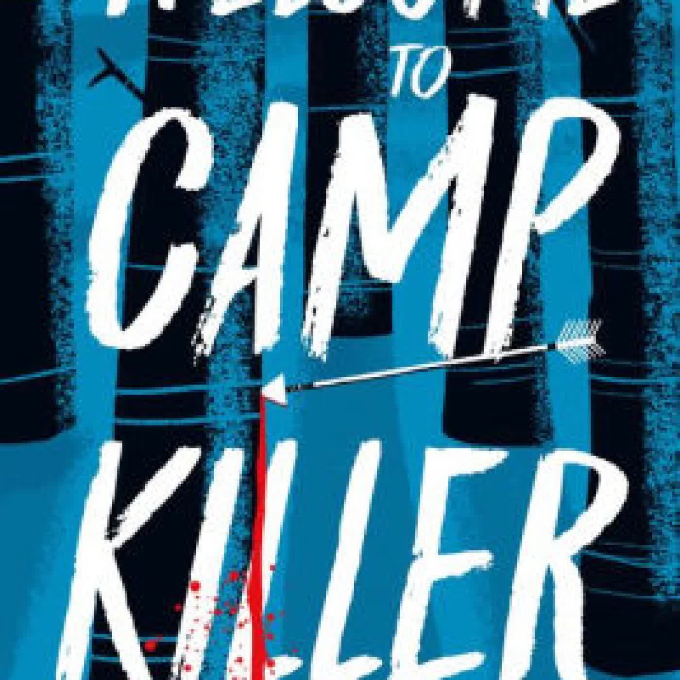 Welcome to Camp Killer by Cynthia Murphy on Iphone New Format