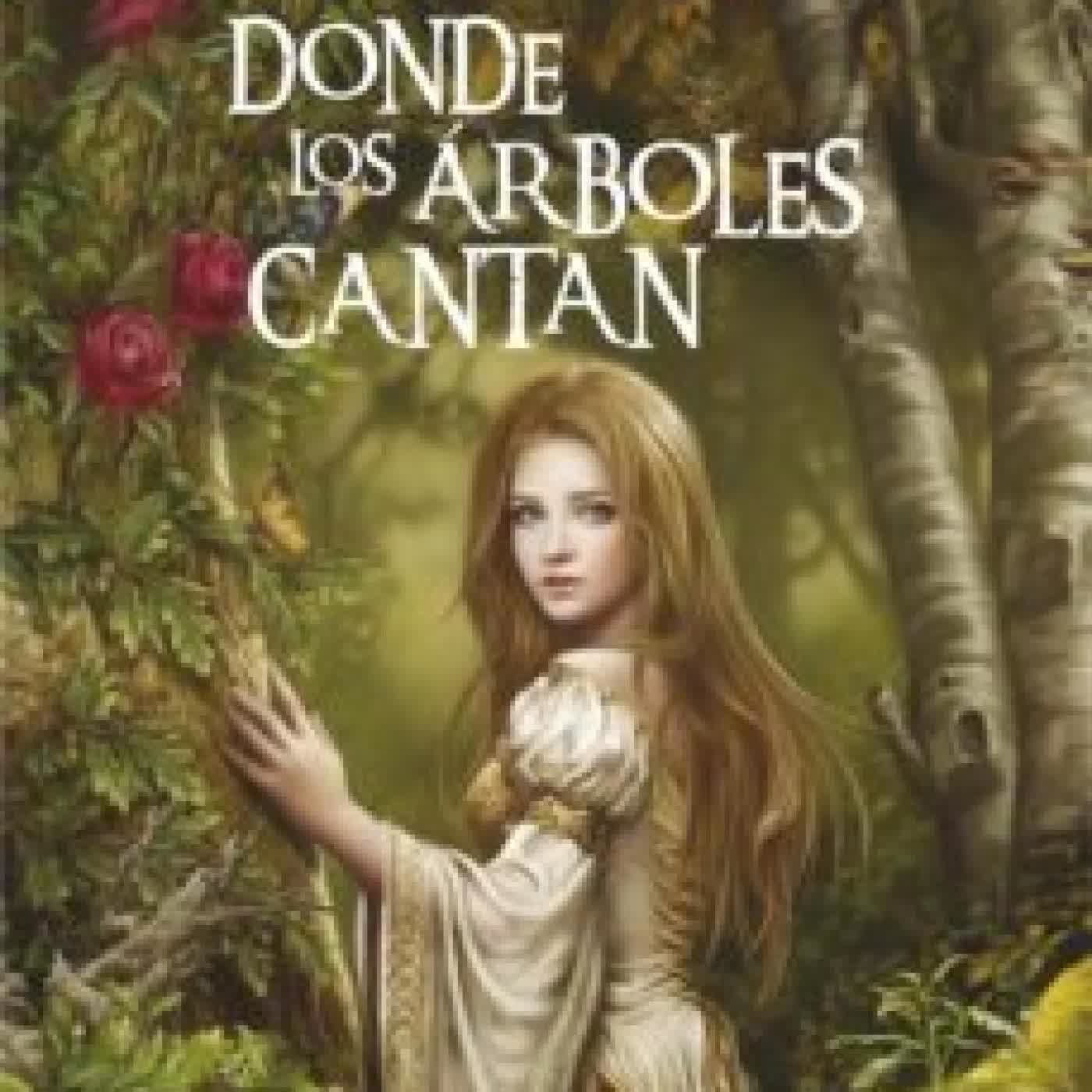 DONDE LOS ARBOLES CANTAN LAURA GALLEGO