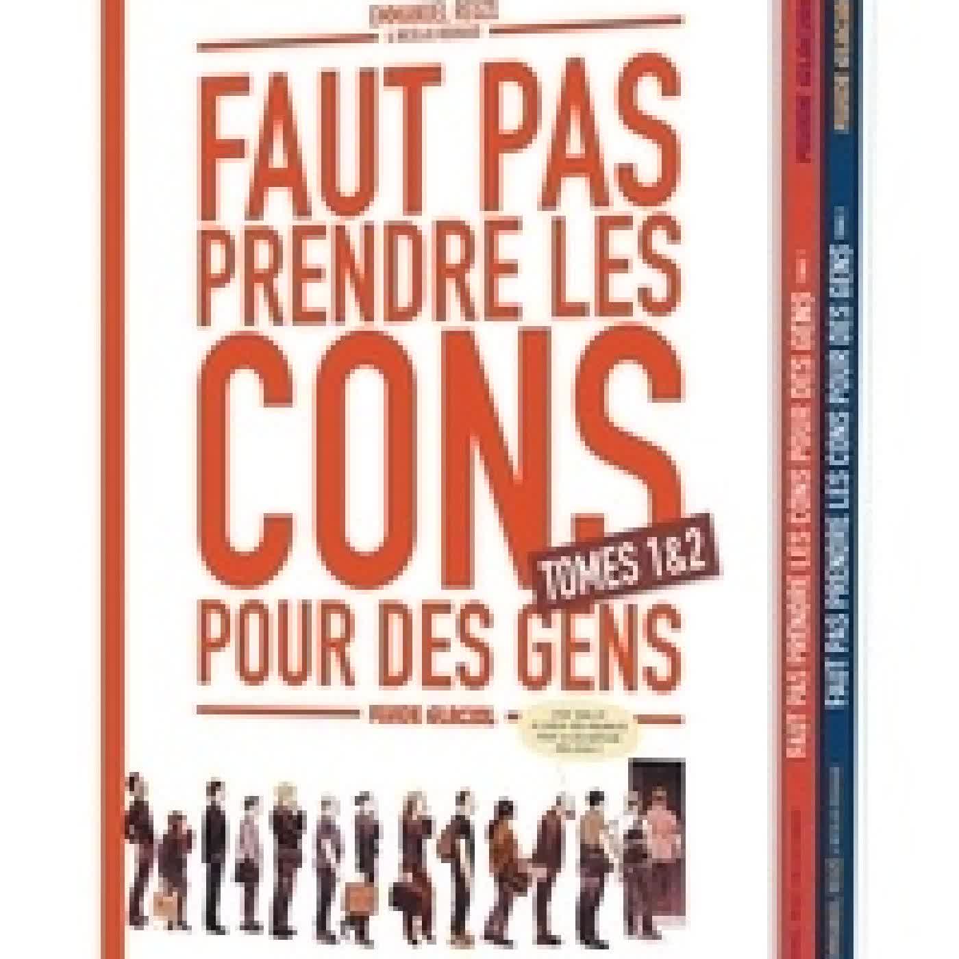 {téléchargement} Faut pas prendre les cons pour des gens