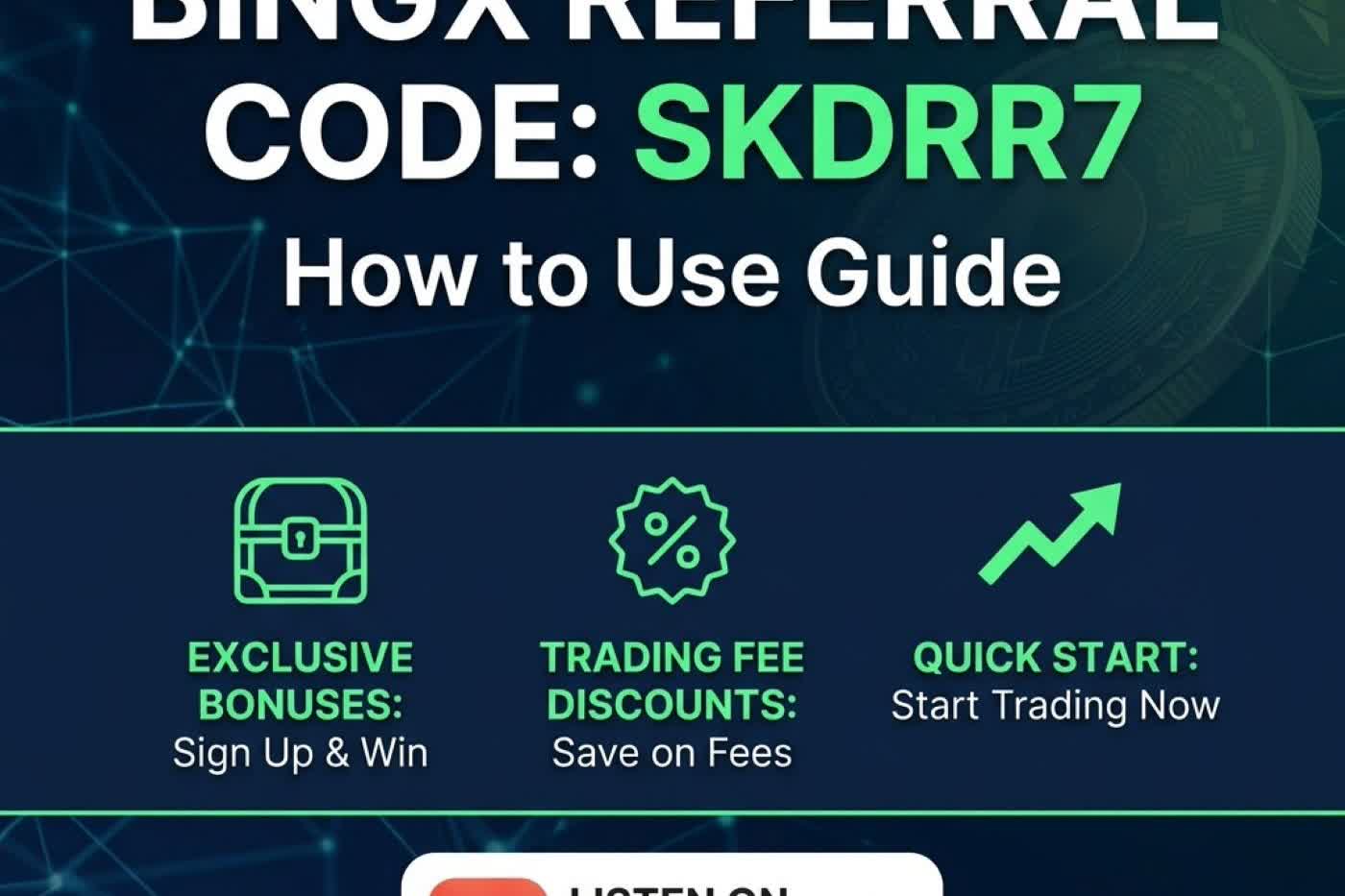 BingX Referral Code: SKDRR7 | How to Use Guide