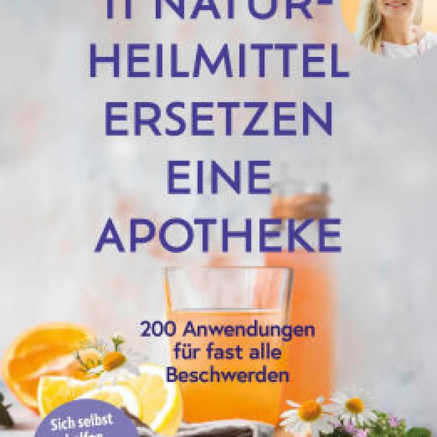 11 Naturheilmittel ersetzen eine Apotheke: 200 Anwendungen für fast alle Beschwerden Natürliche Hausmittel für jede Hausapotheke von SPIEGEL-Bestseller-Autorin Dr. Franziska Rubin by Dr. med. Franziska Rubin on Iphone New Format