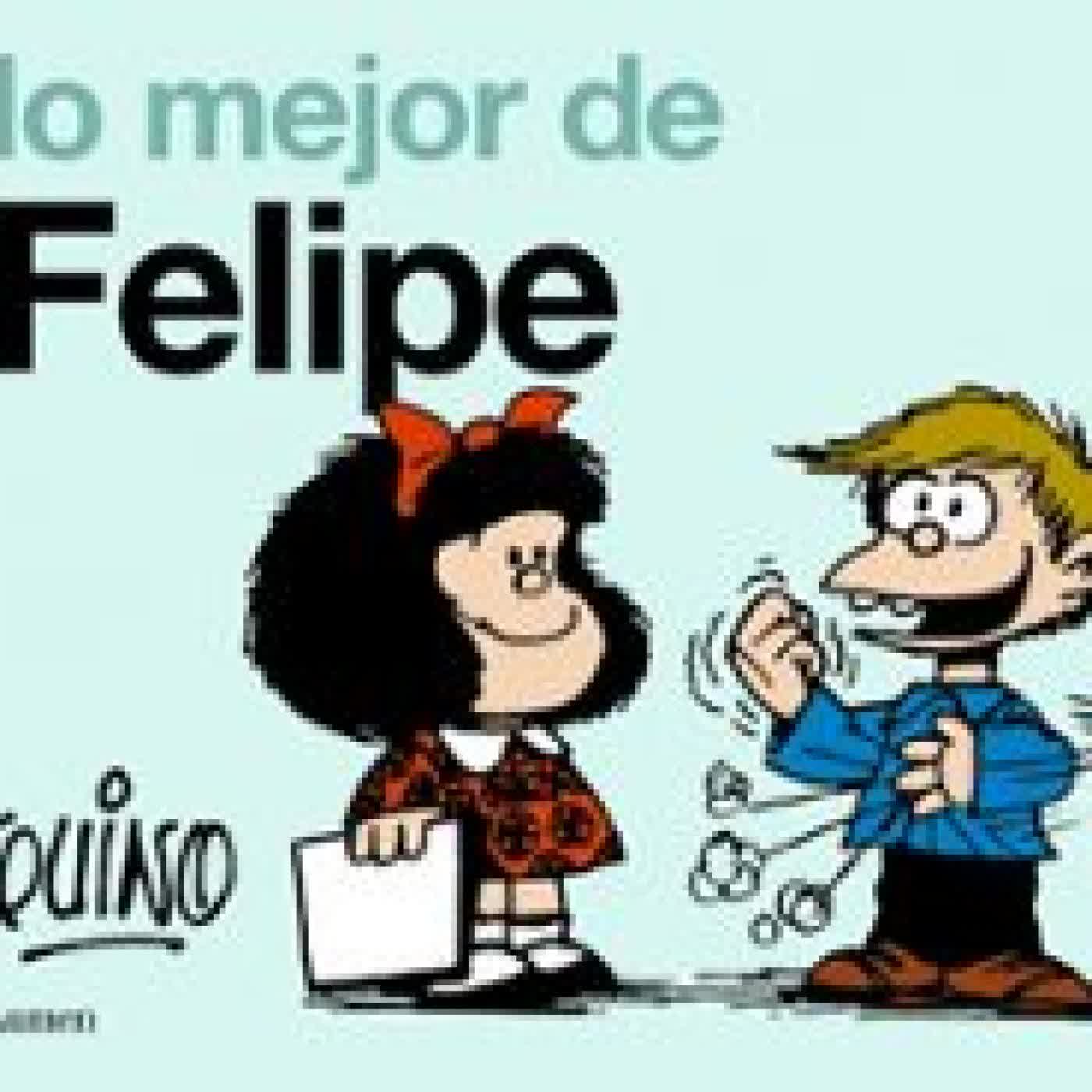 LO MEJOR DE FELIPE Quino