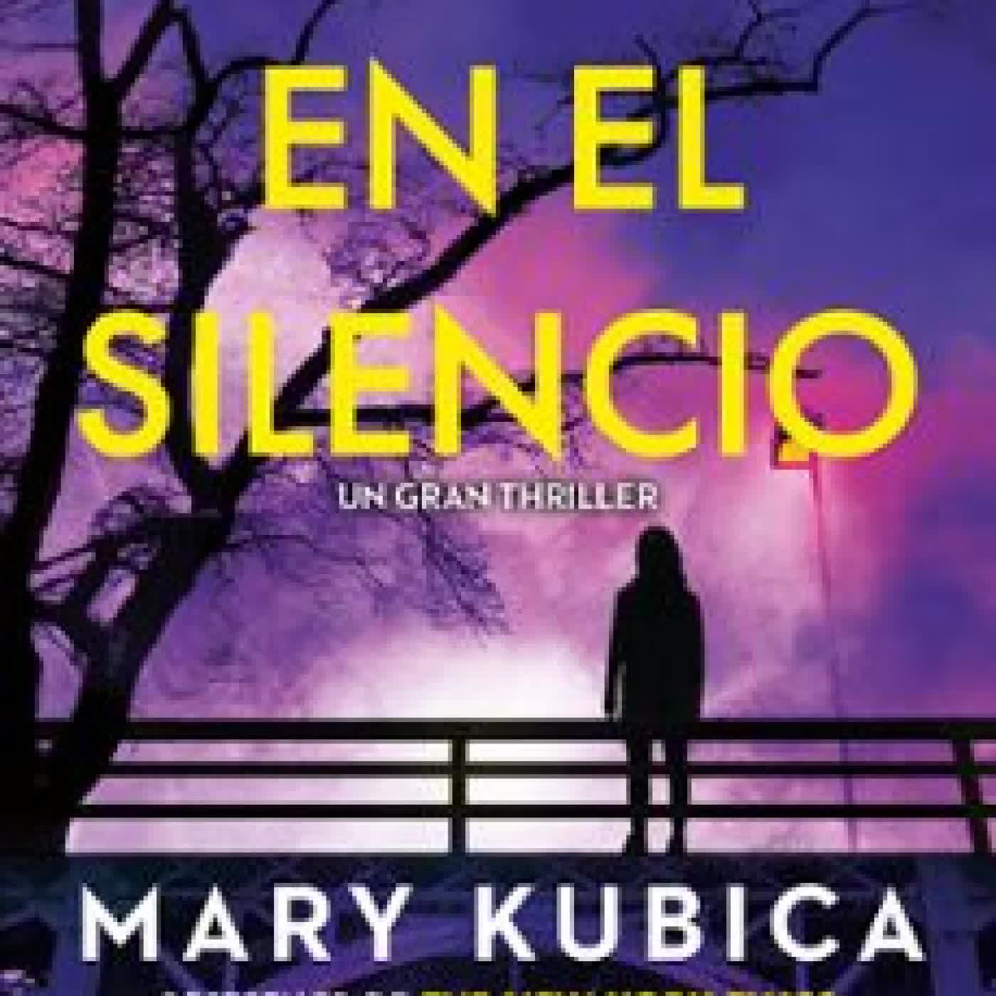 GRITA EN EL SILENCIO Mary Kubica