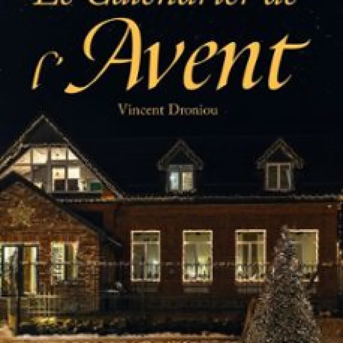 LE CALENDRIER DE L'AVENT VINCENT DRONIOU
