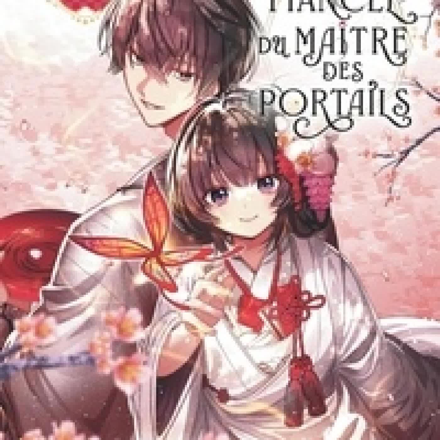 Télécharger Pdf La fiancée du maître des portails Tome 2