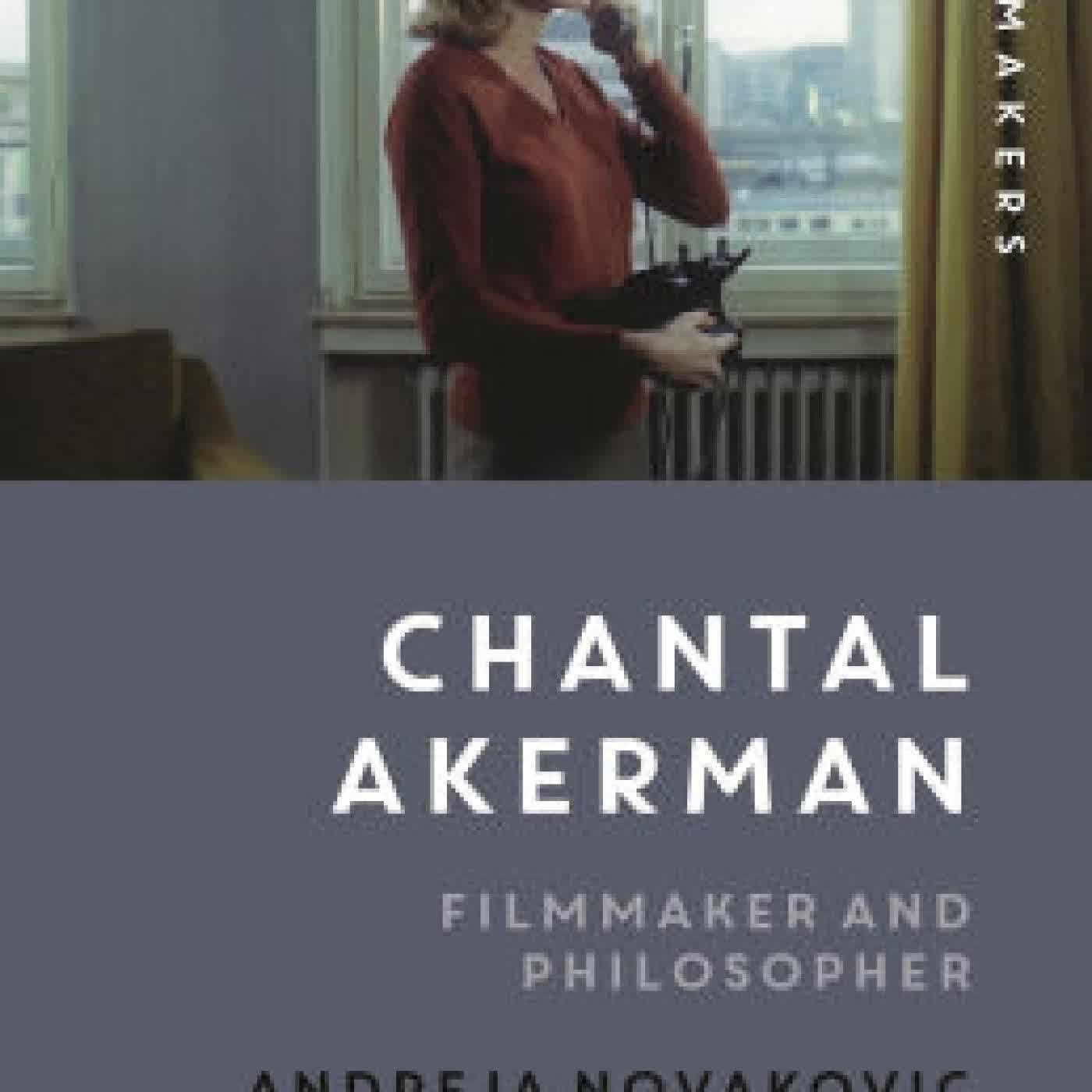 Read online: Chantal Akerman: Filmmaker and Philosopher by Andreja Novakovic, Costica Bradatan