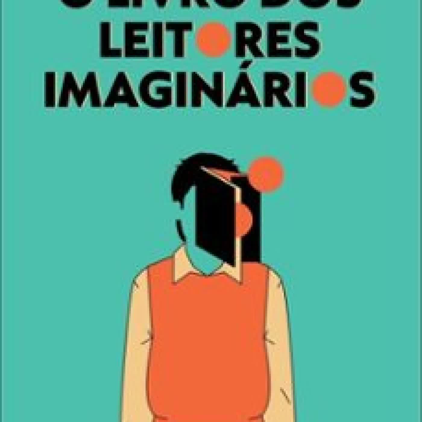 O LIVRO DOS LEITORES IMAGINÁRIOS RODRIGO BREUNIG