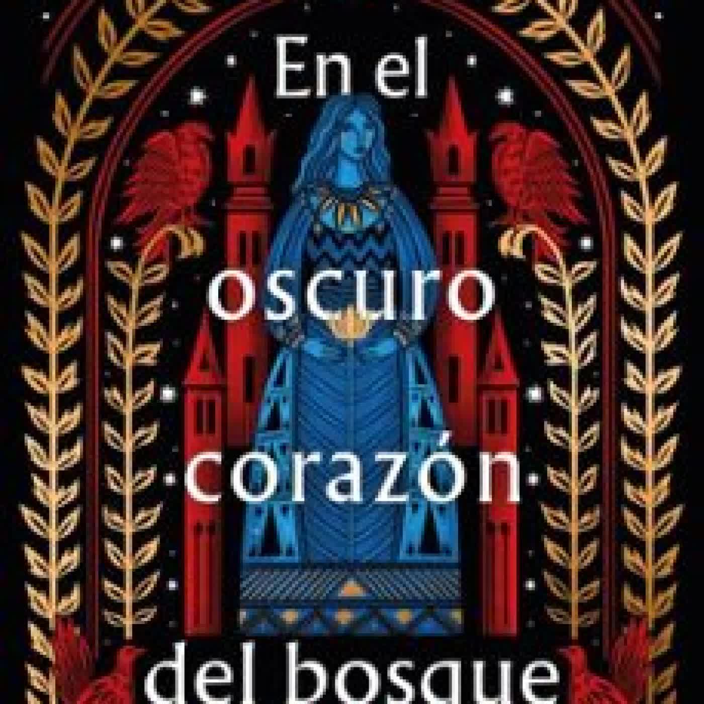 EN EL OSCURO CORAZÓN DEL BOSQUE NAOMI NOVIK