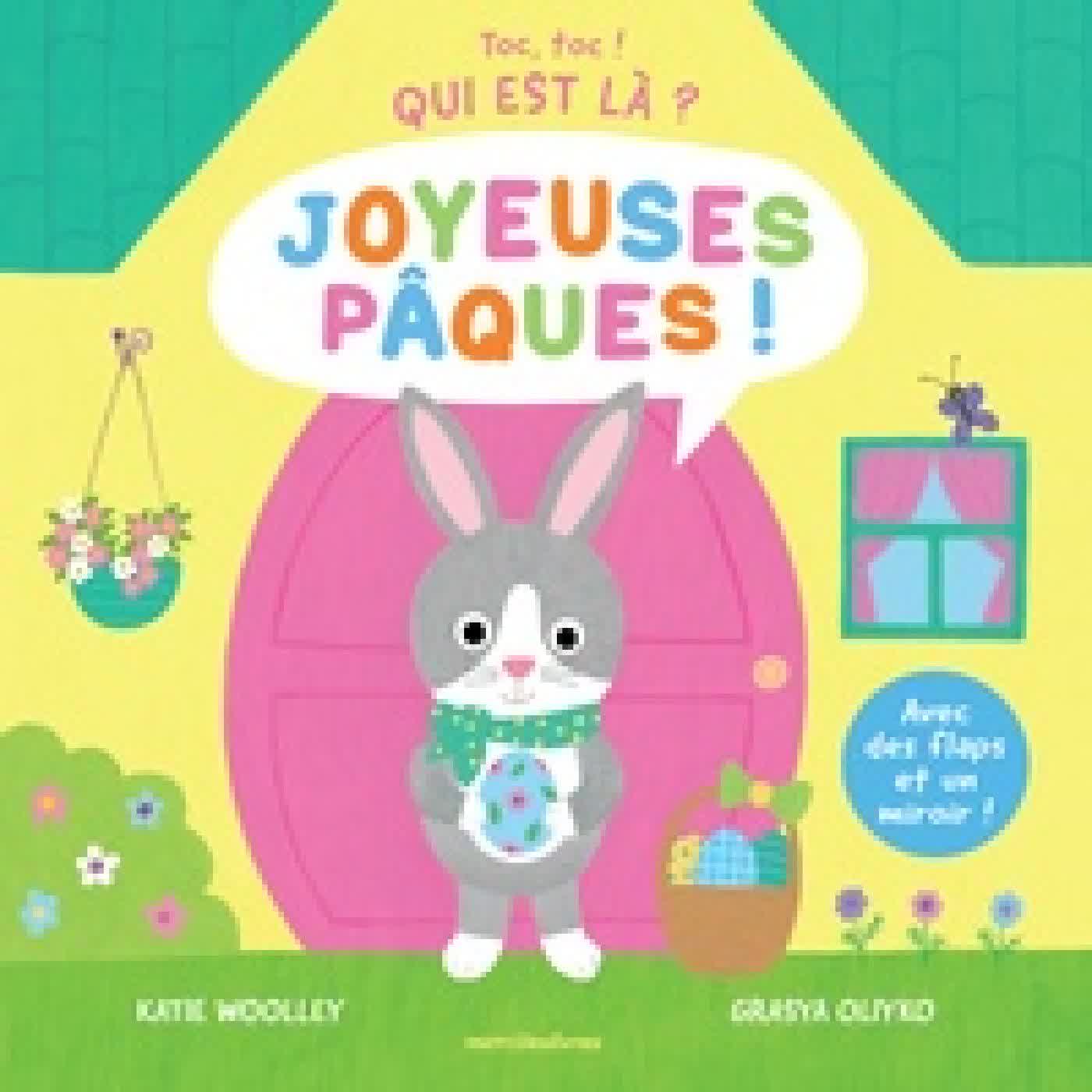 Lire en ligne : Toc, toc ! Qui est là ? Joyeuses Pâques !. Avec des flaps et un miroir en fin d'ouvrage