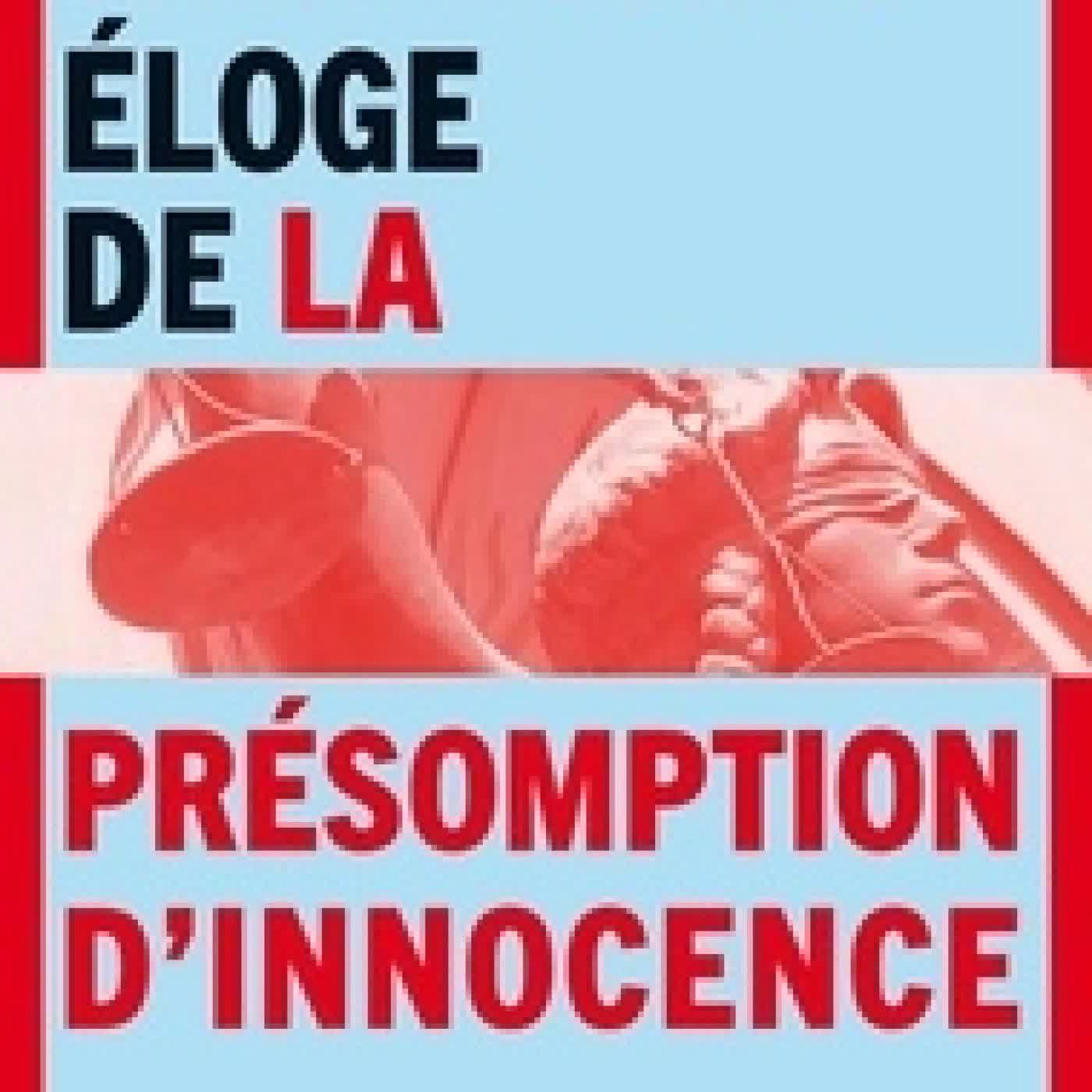 Lire en ligne : Eloge de la présomption d'innocence