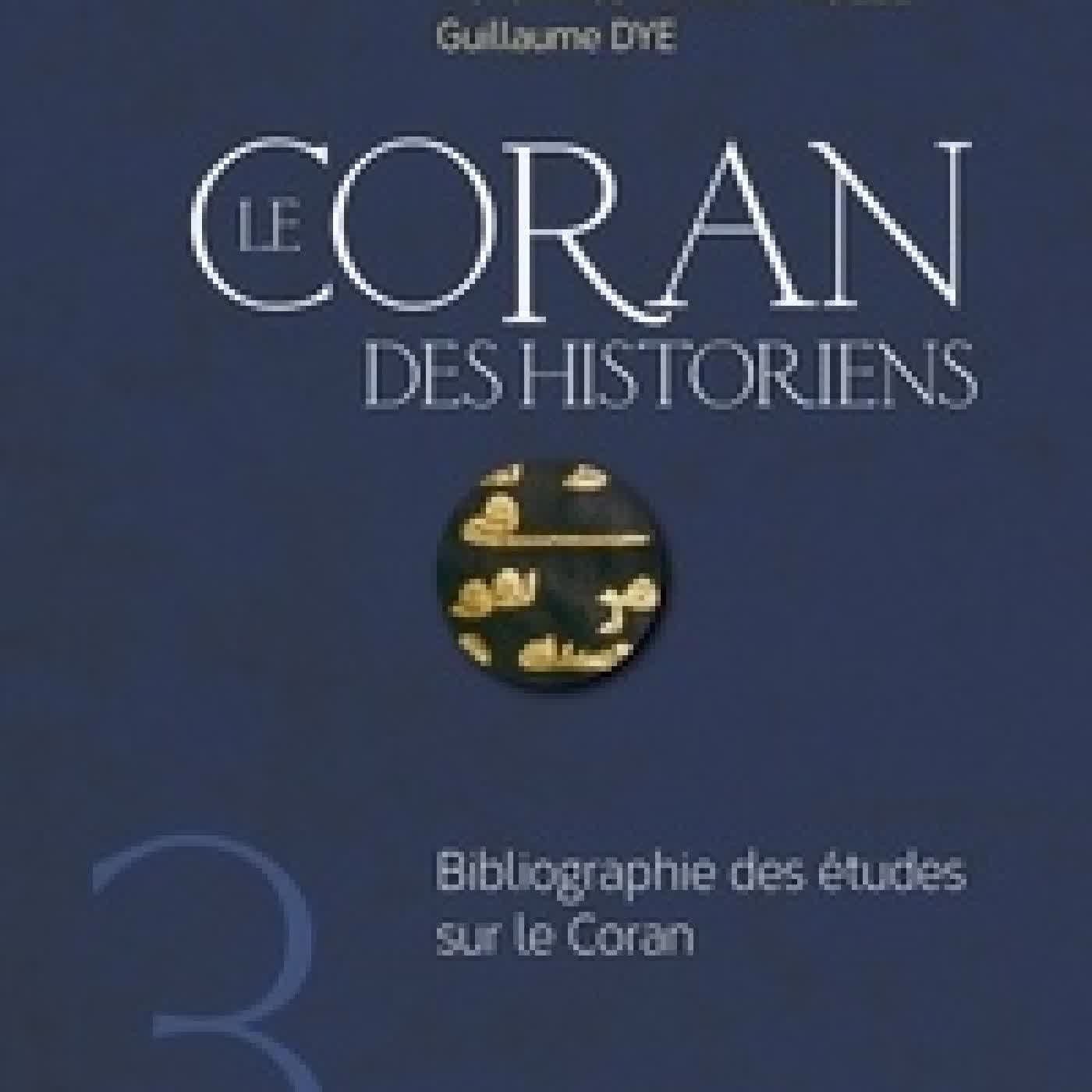 Lire en ligne : Le Coran des historiens - Bibliographie des études sur le Coran