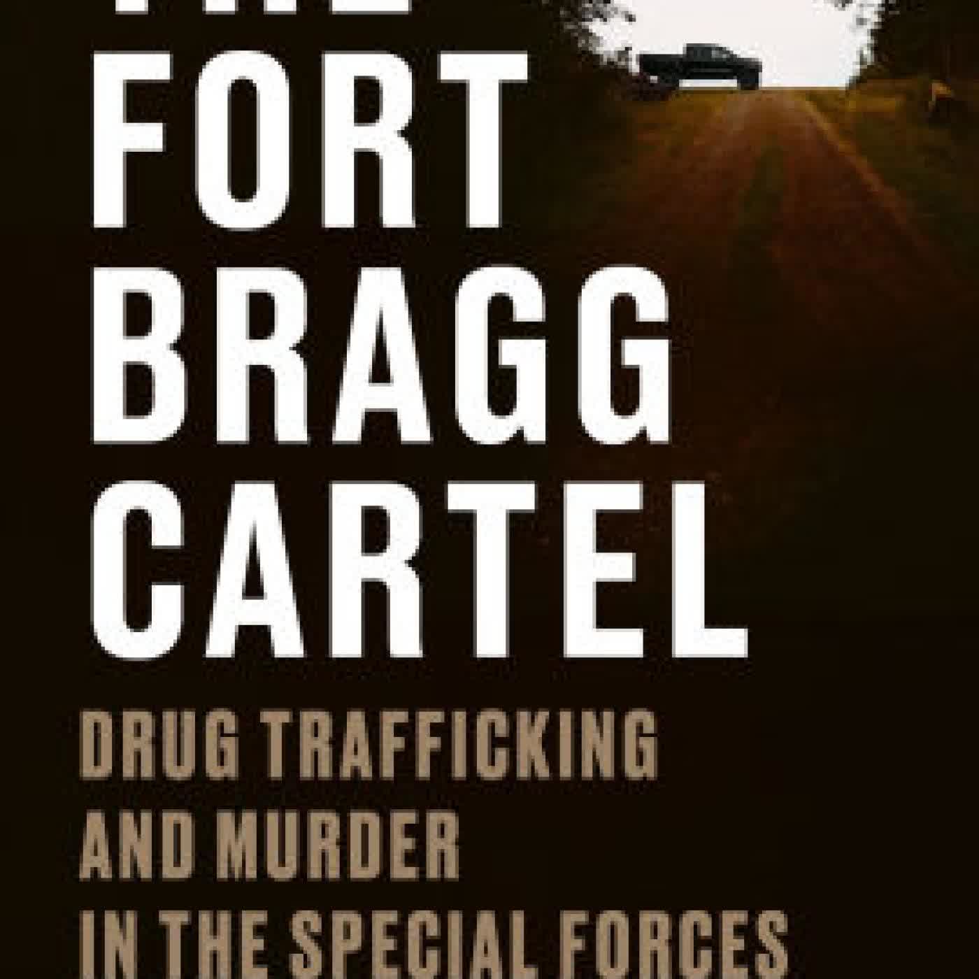 The Fort Bragg Cartel: Drug Trafficking and Murder in the Special Forces by Seth Harp on Iphone New Format