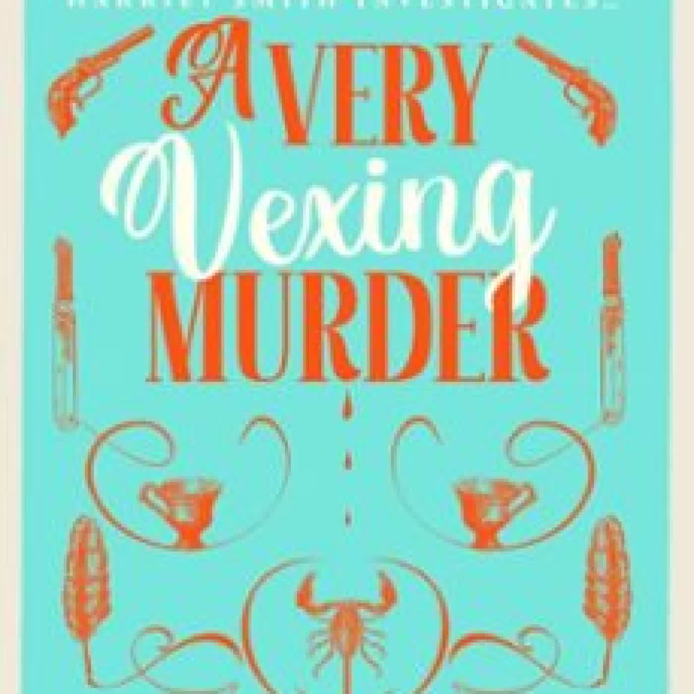 A VERY VEXING MURDER LUCY ANDREW