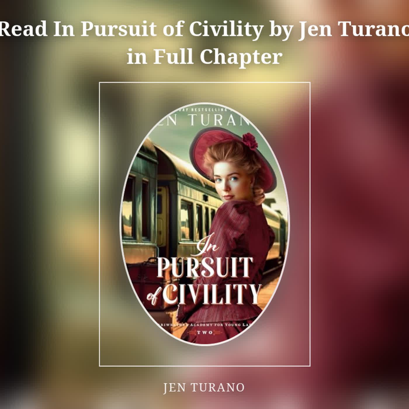 Read In Pursuit of Civility by Jen Turano in Full Chapter episode artwork