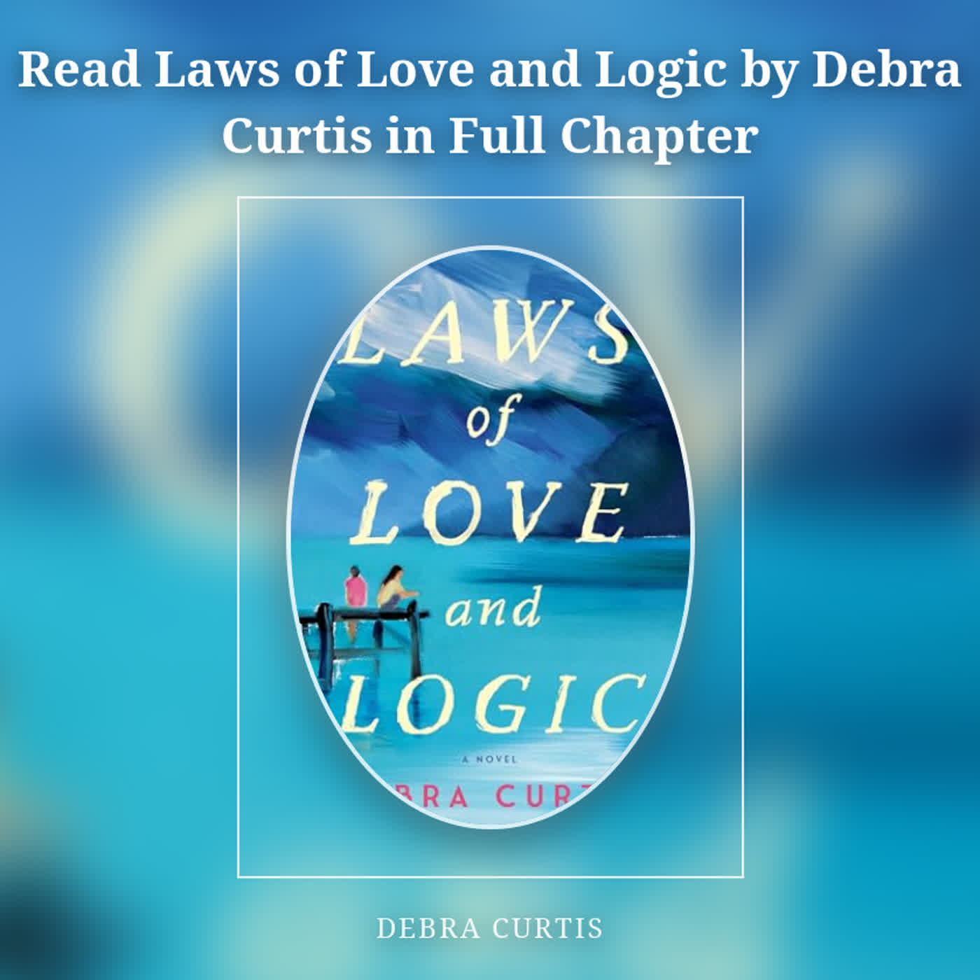 Read Laws of Love and Logic by Debra Curtis in Full Chapter episode artwork