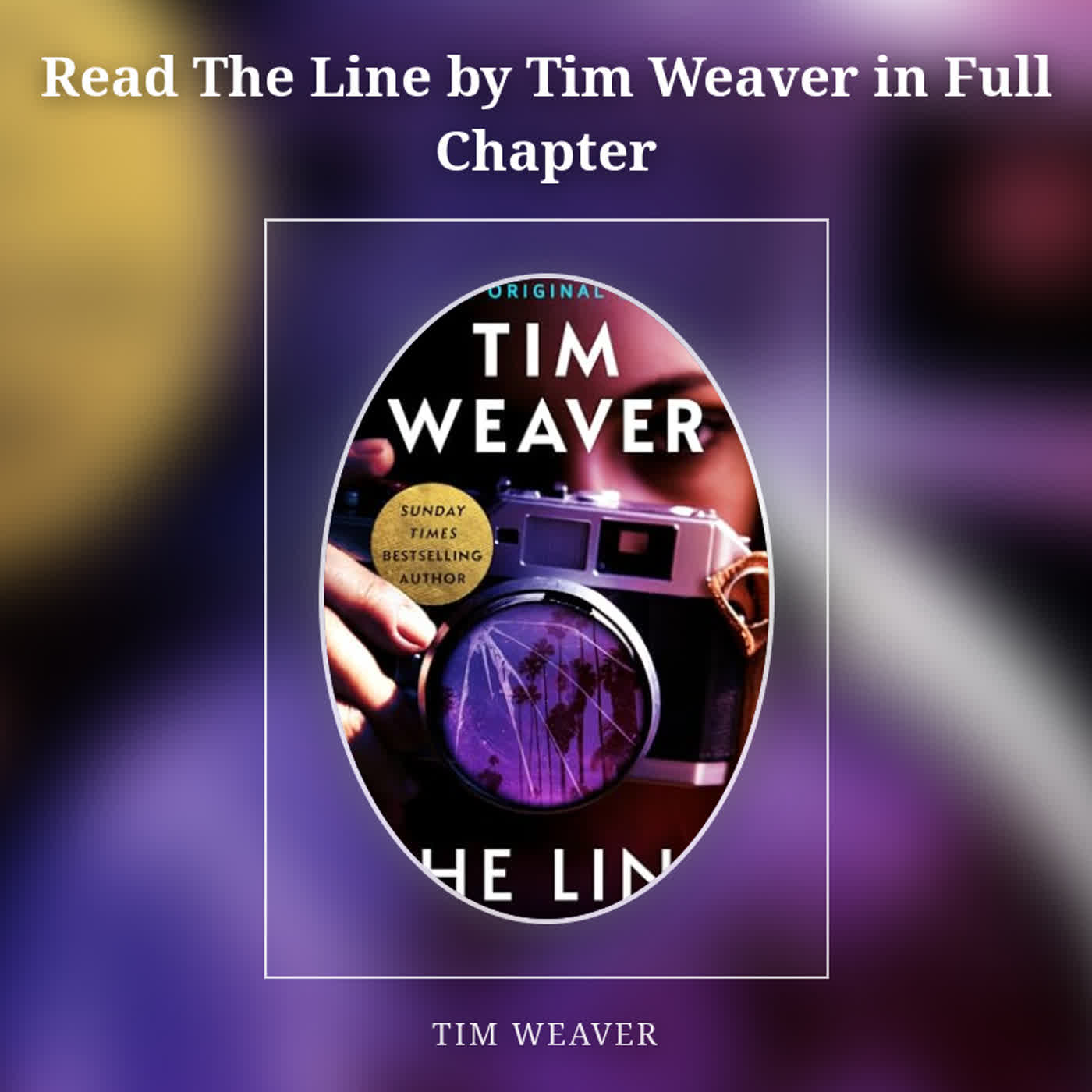 Read The Line by Tim Weaver in Full Chapter episode artwork