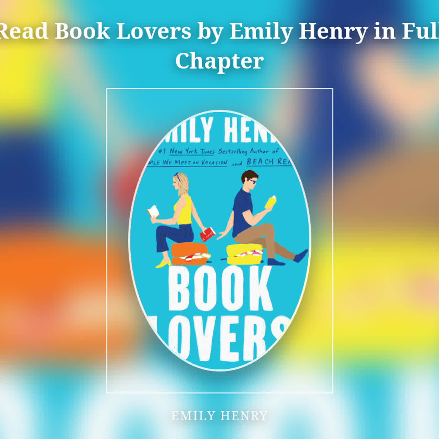 Read Book Lovers by Emily Henry in Full Chapter episode artwork