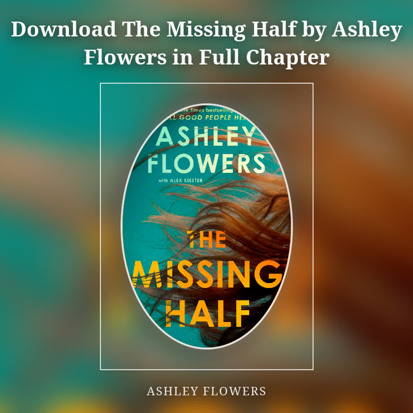 Download The Missing Half by Ashley Flowers in Full Chapter episode artwork