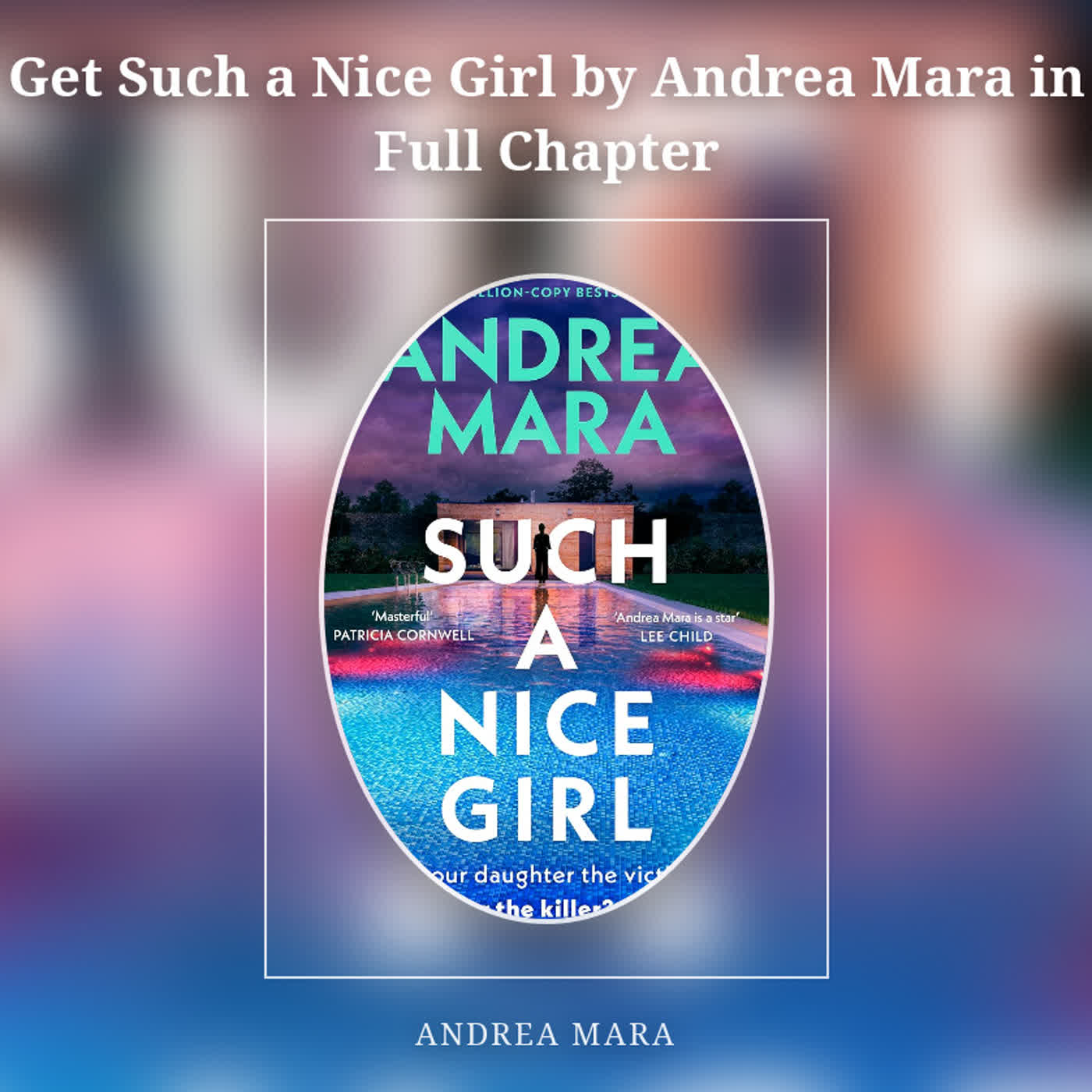 Get Such a Nice Girl by Andrea Mara in Full Chapter episode artwork