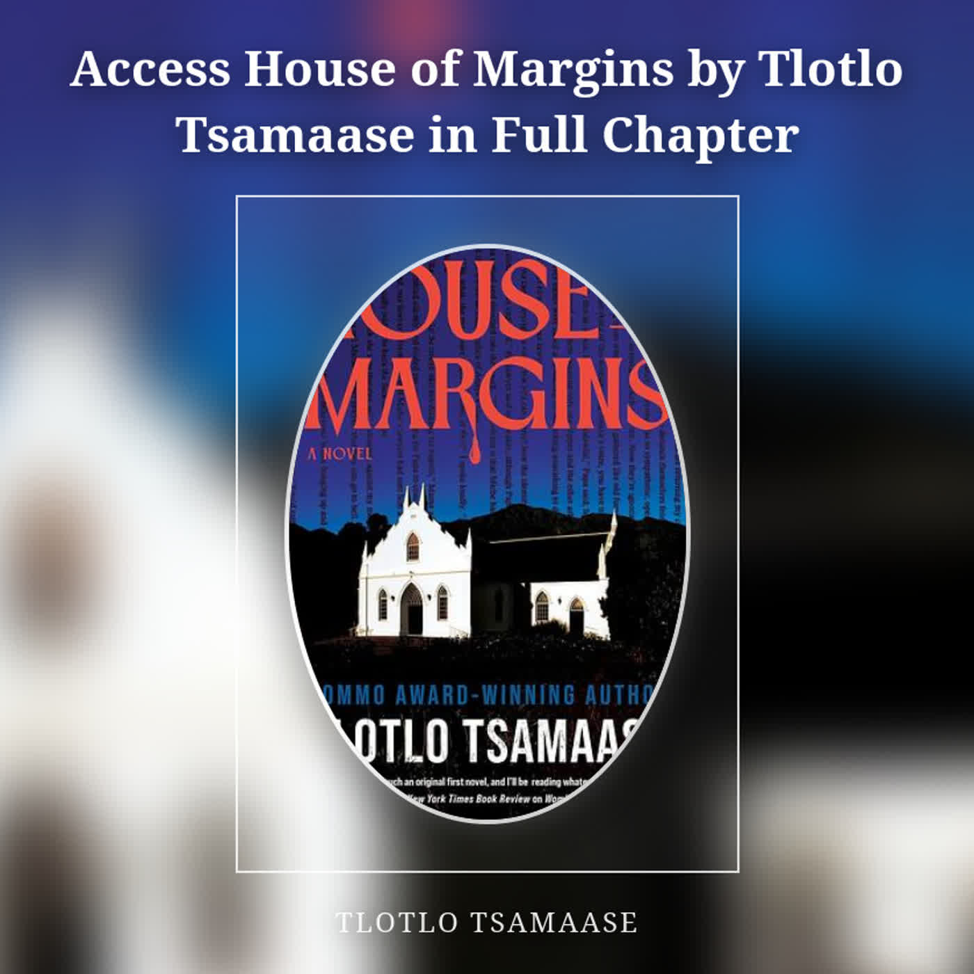 Access House of Margins by Tlotlo Tsamaase in Full Chapter episode artwork