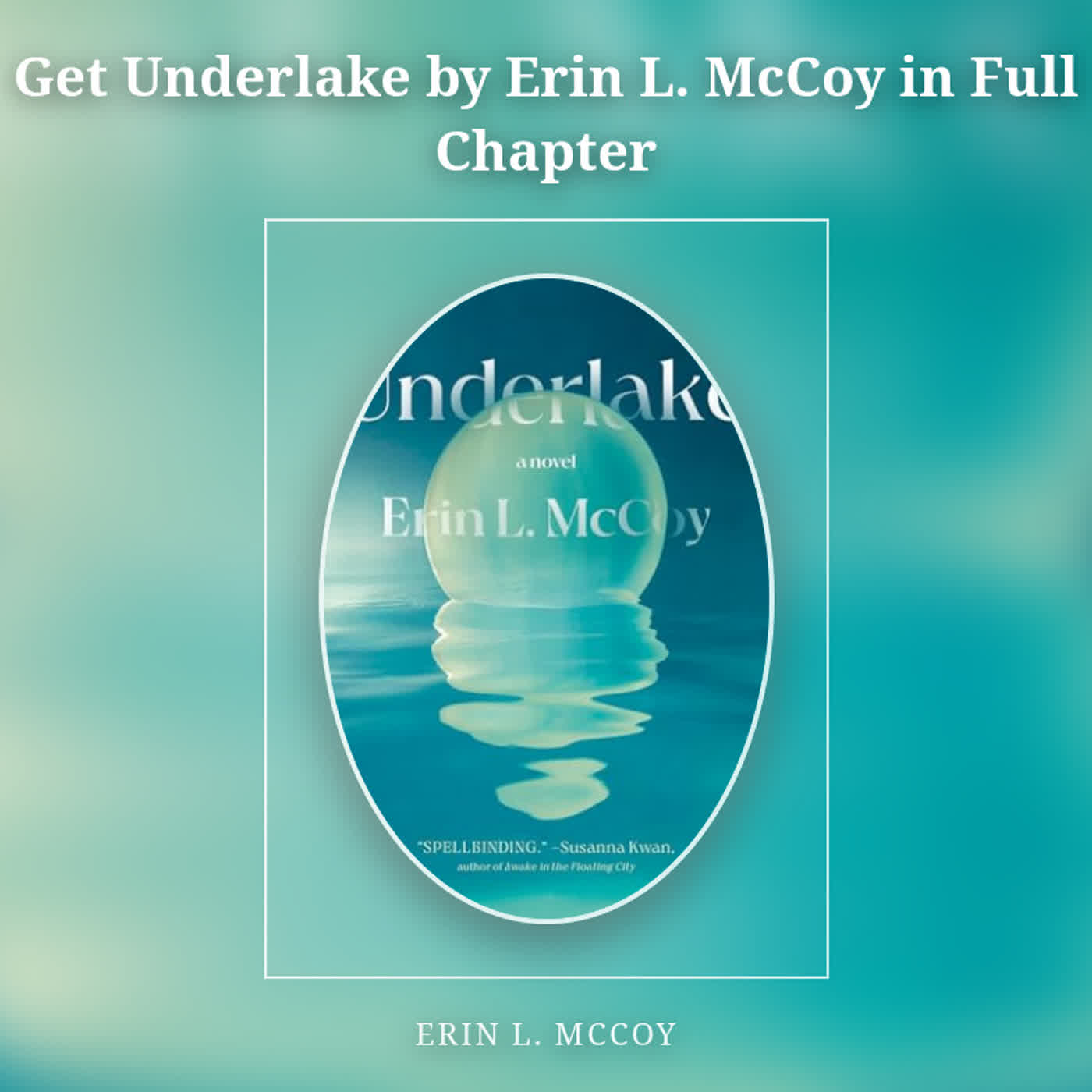 Get Underlake by Erin L. McCoy in Full Chapter episode artwork