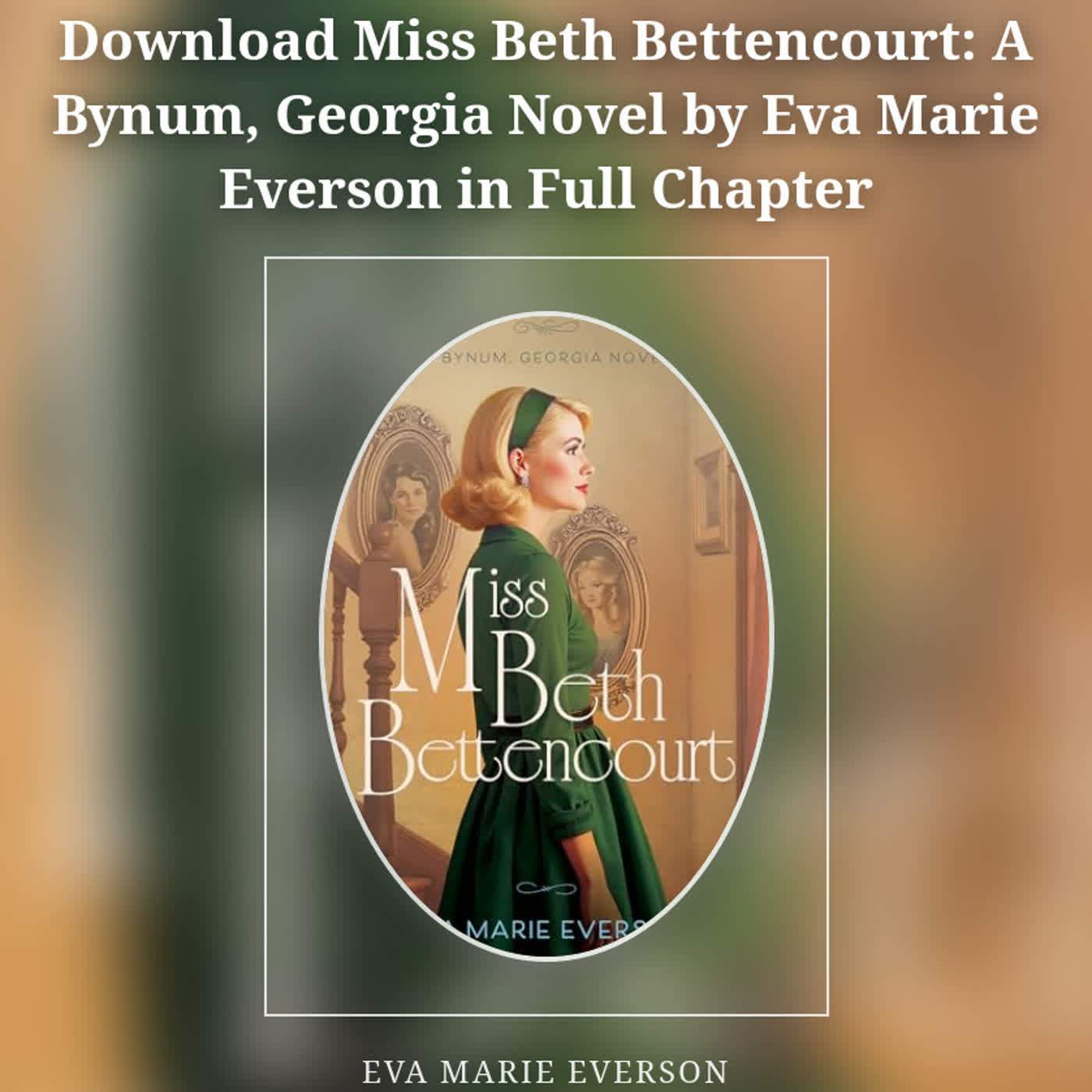 Download Miss Beth Bettencourt: A Bynum, Georgia Novel by Eva Marie Everson in Full Chapter episode artwork
