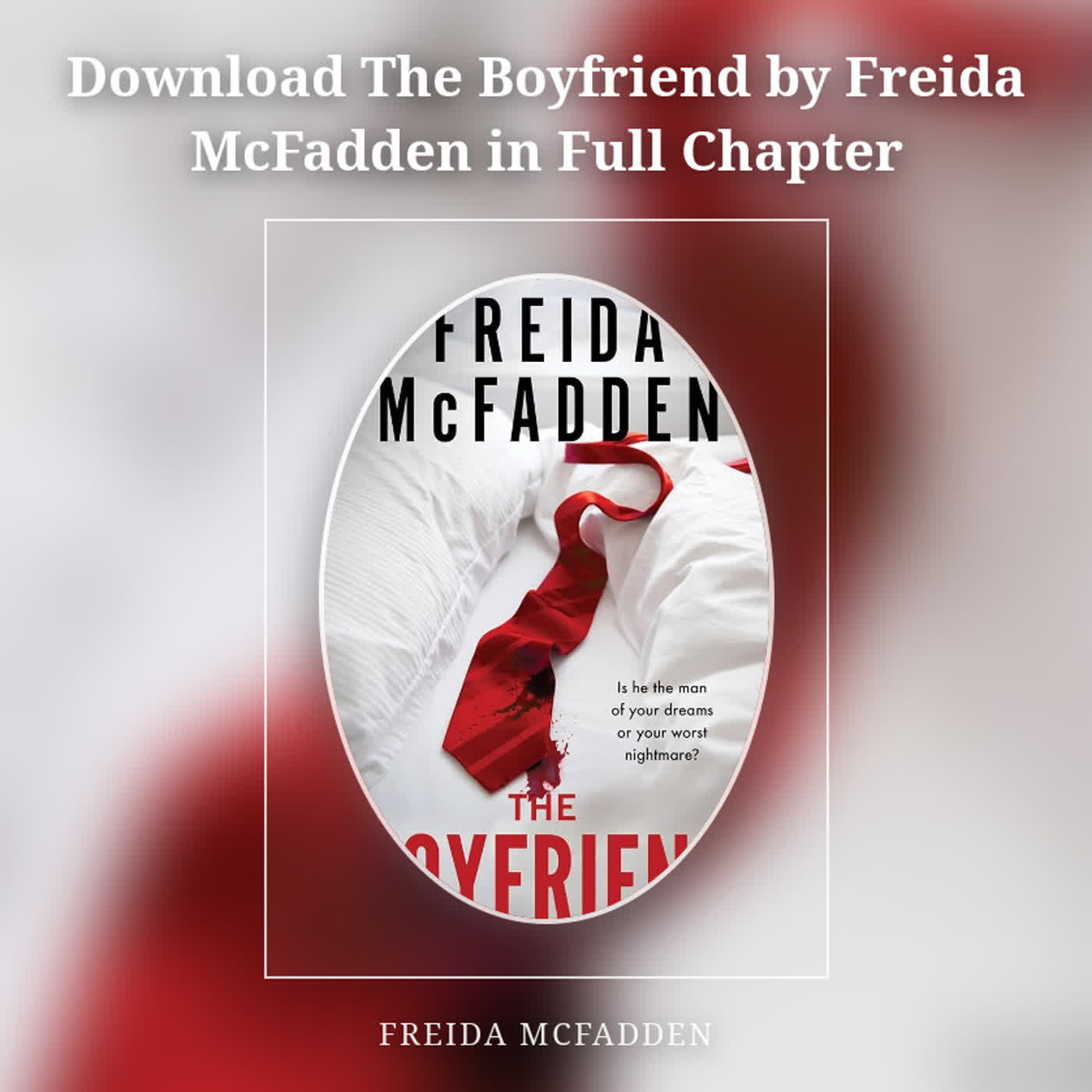 Download The Boyfriend by Freida McFadden in Full Chapter episode artwork