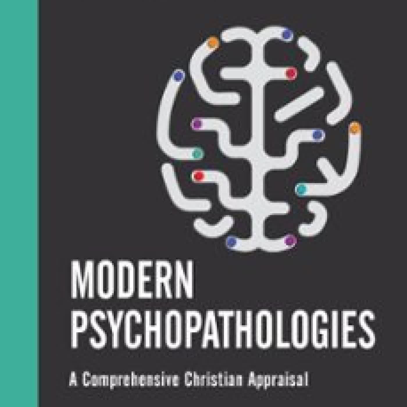 MODERN PSYCHOPATHOLOGIES RICHARD E. BUTMAN, MARK A. YARHOUSE, BARRETT W. MCRAY
