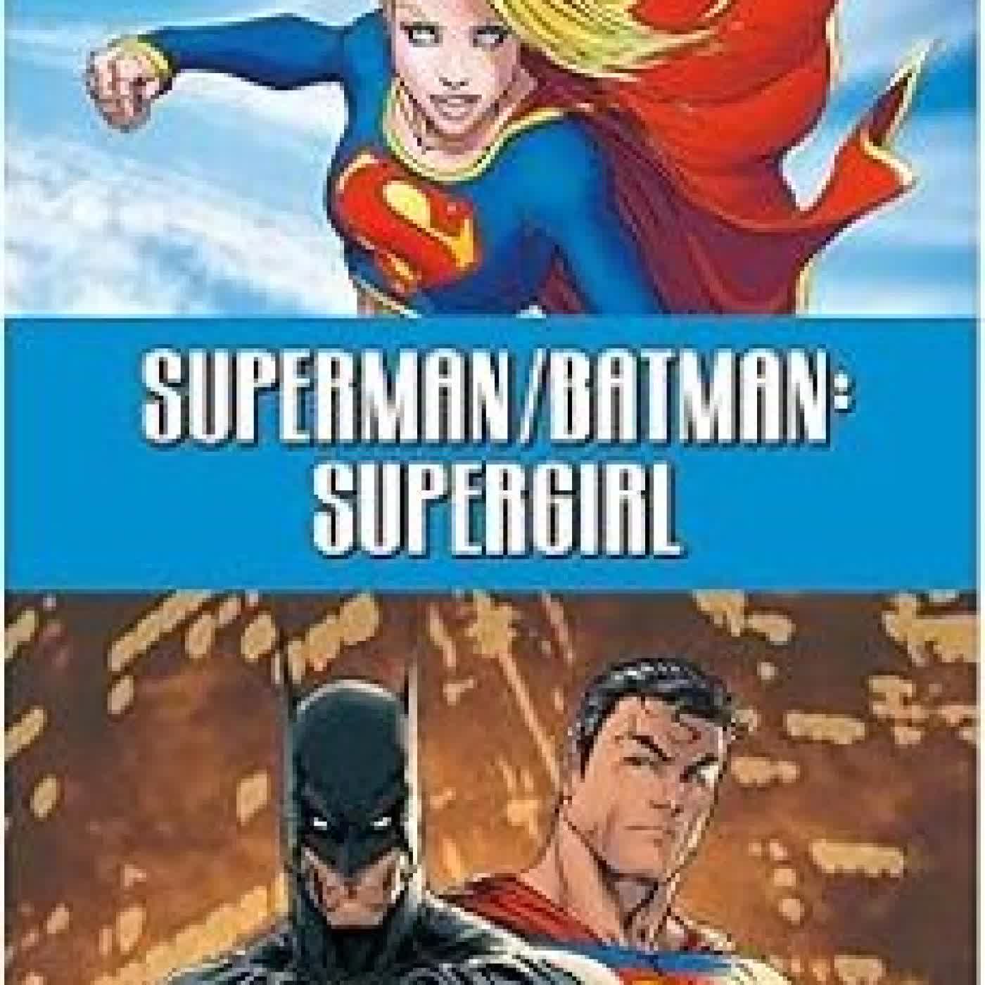 SUPERMAN / BATMAN: SUPERGIRL Michael Turner, Jeph Loeb