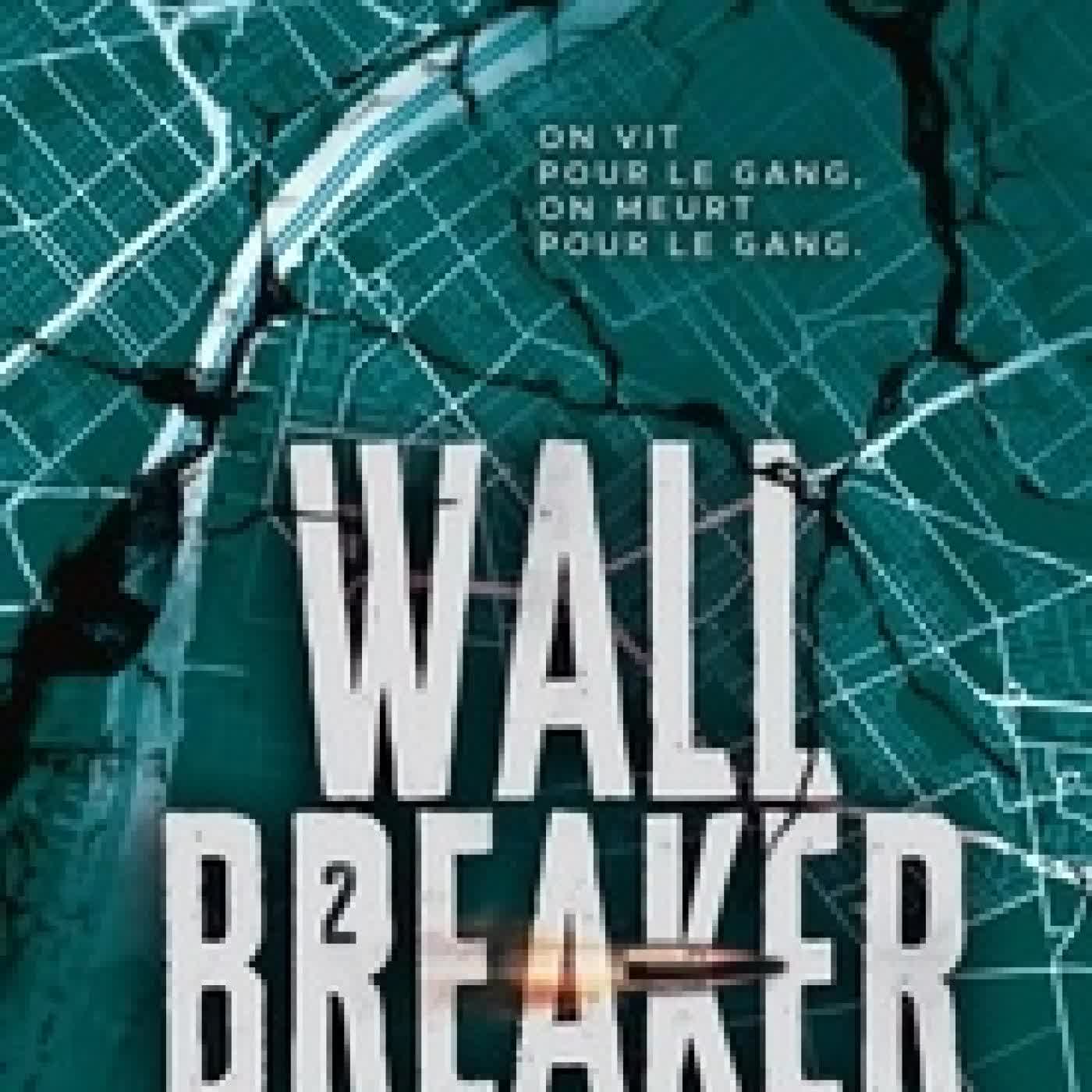 Lire en ligne : Wall Breaker Tome 2Rebellion