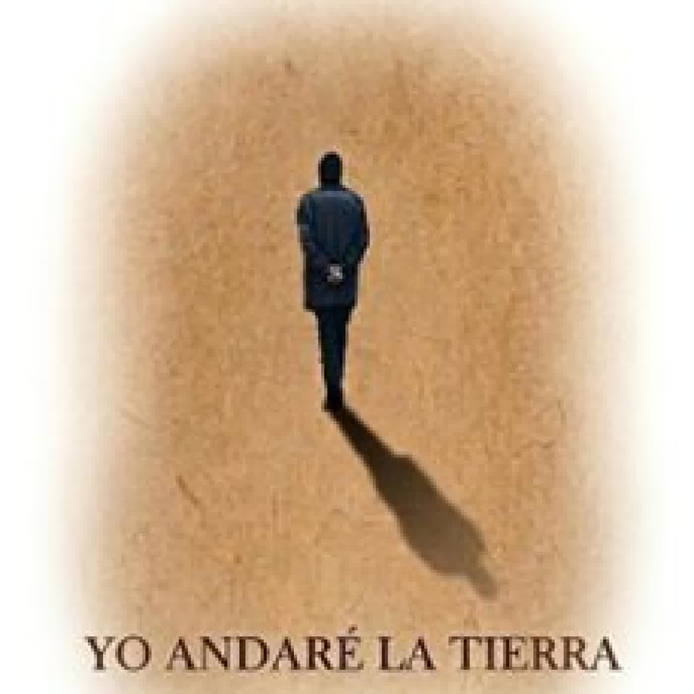 YO ANDARÉ LA TIERRA JOSÉ MANUEL PONS PEÓN