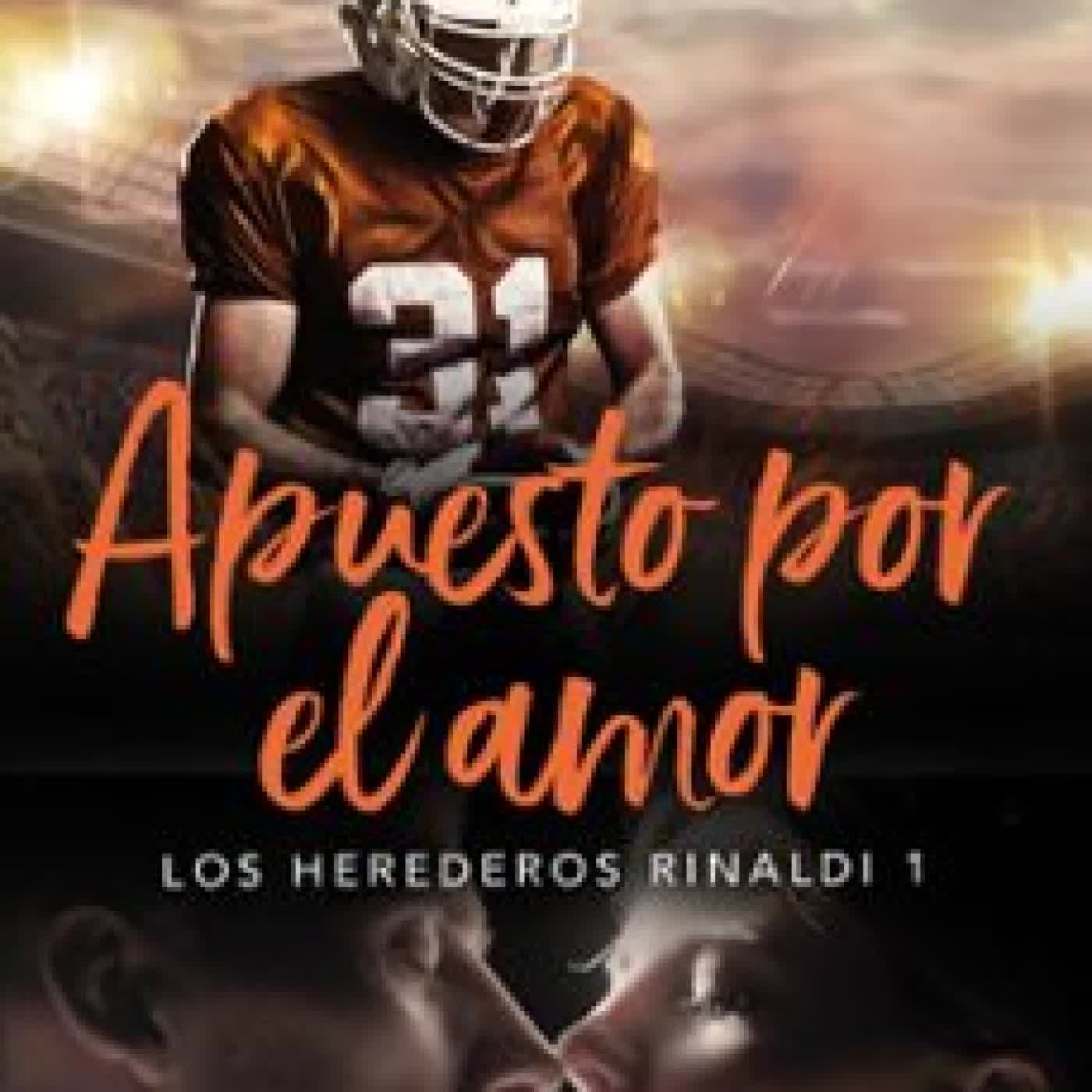 APUESTO POR EL AMOR (LOS HEREDEROS RINALDI 1) MORUENA ESTRINGANA