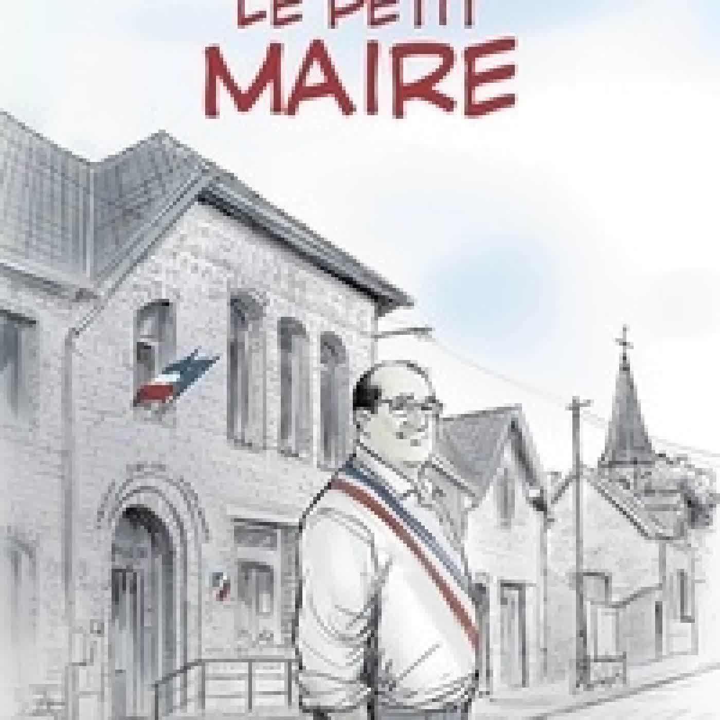 Lire en ligne : Le petit maire