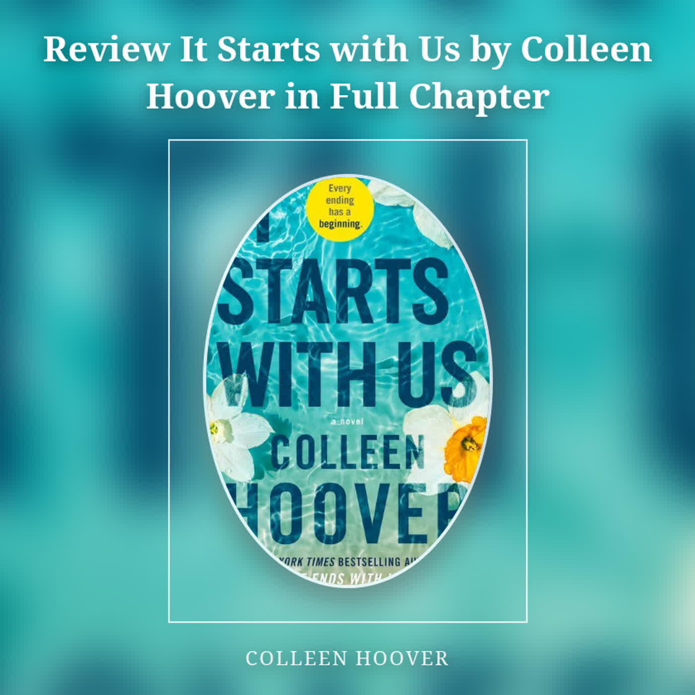 Review It Starts with Us by Colleen Hoover in Full Chapter episode artwork