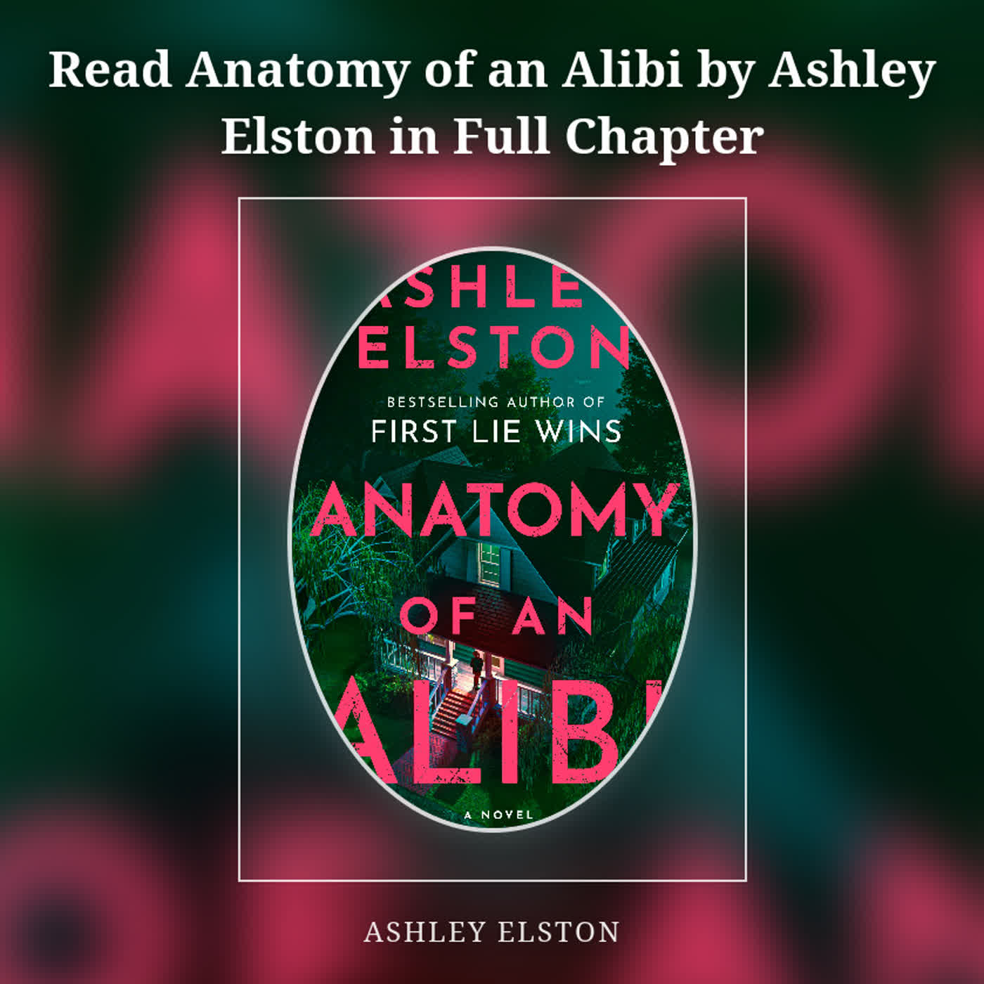 Read Anatomy of an Alibi by Ashley Elston in Full Chapter episode artwork