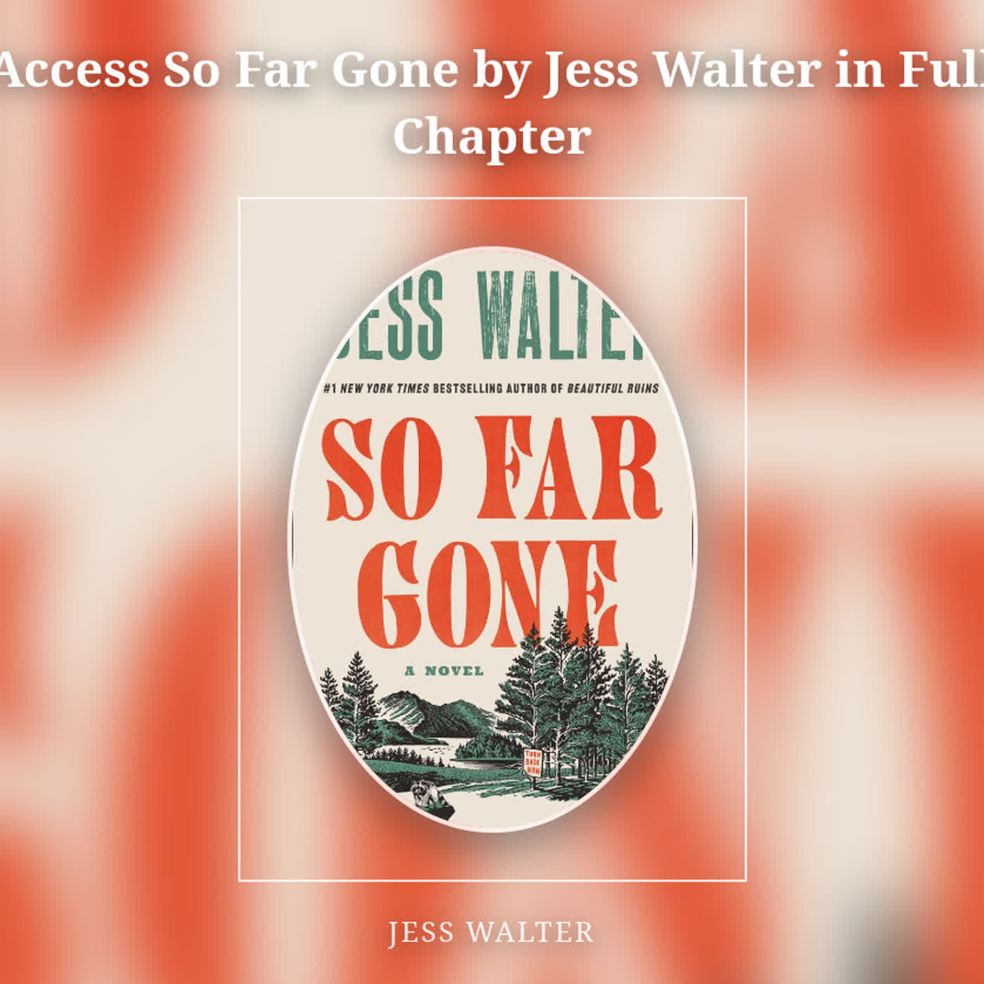 Access So Far Gone by Jess Walter in Full Chapter episode artwork