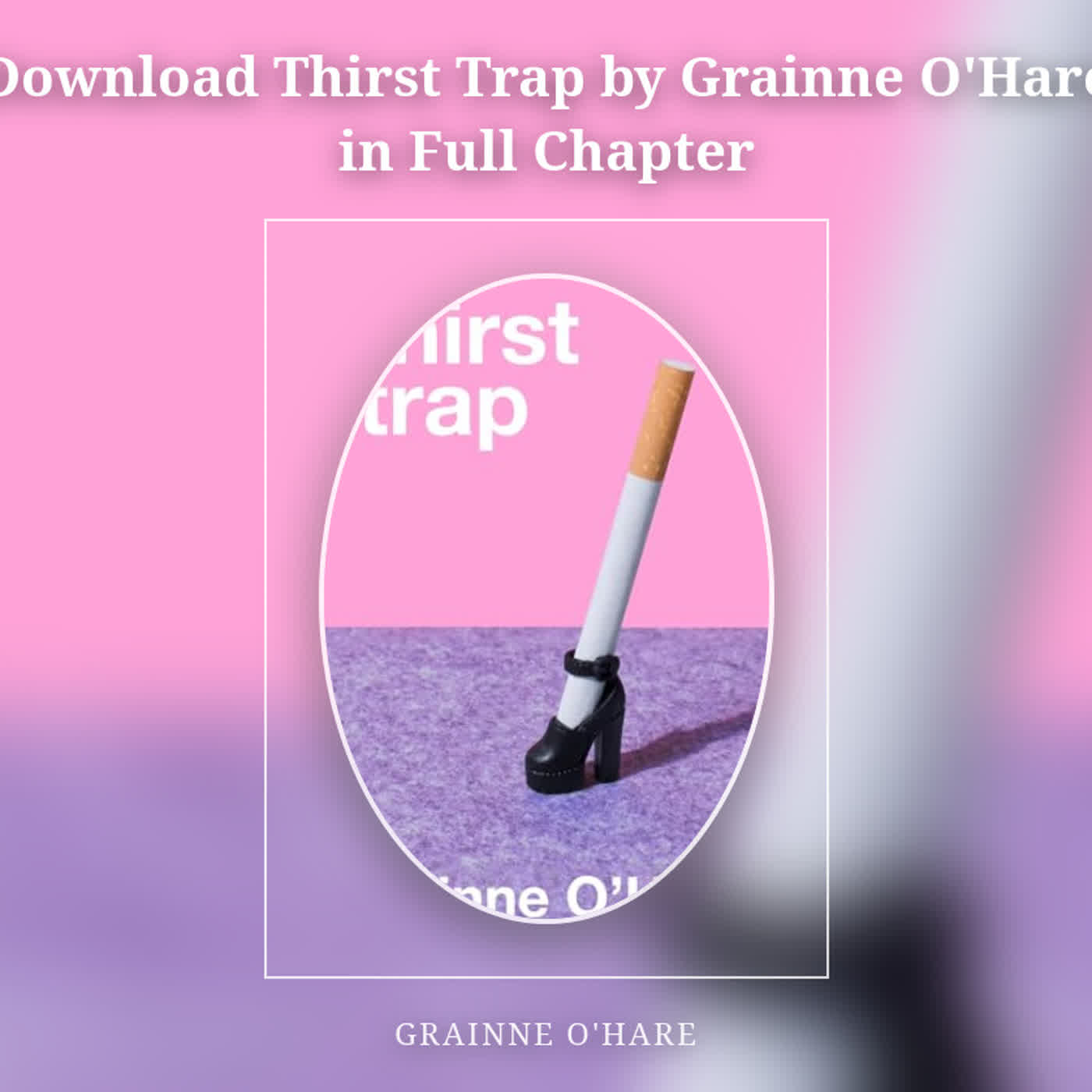 Download Thirst Trap by Grainne O'Hare in Full Chapter episode artwork