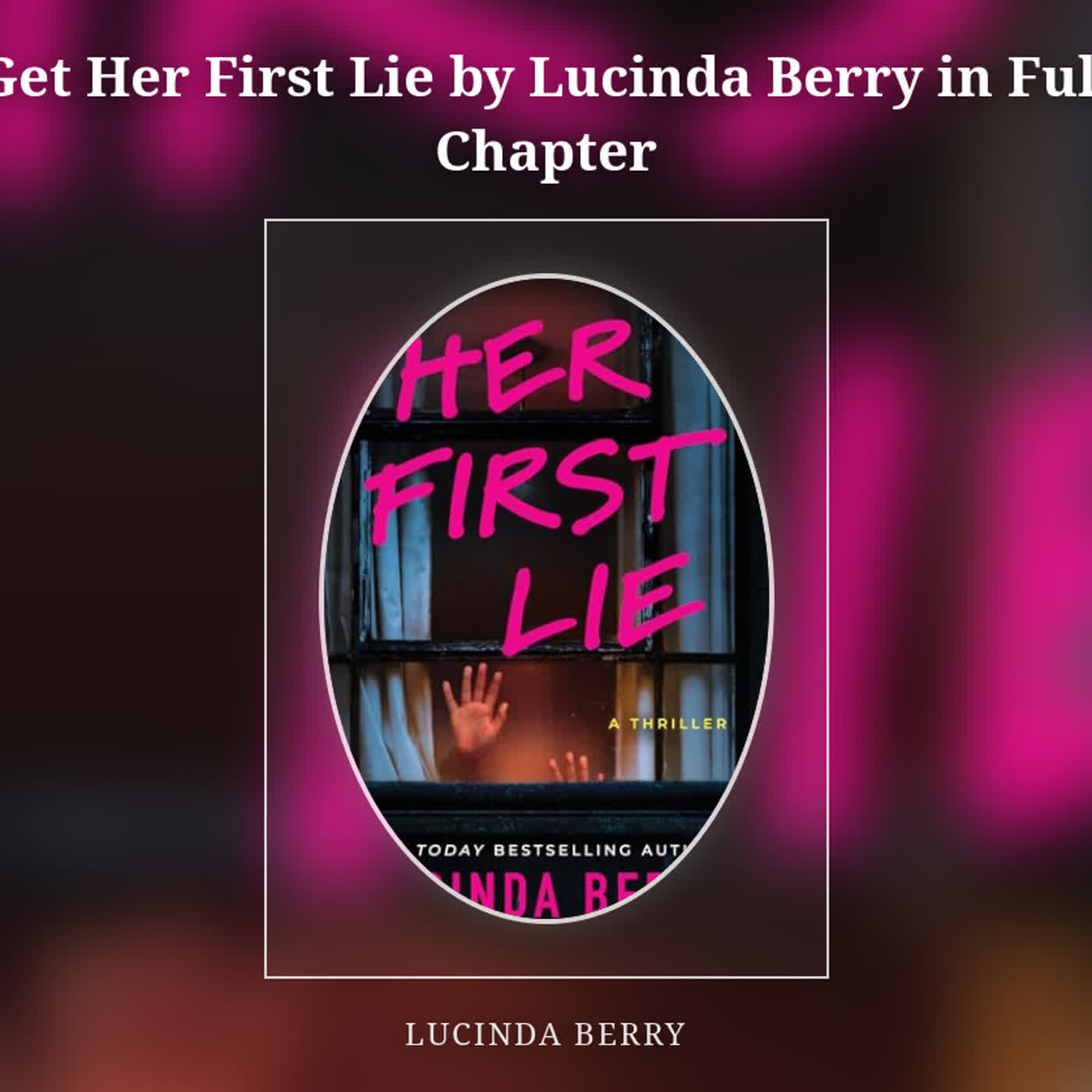 Get Her First Lie by Lucinda Berry in Full Chapter episode artwork