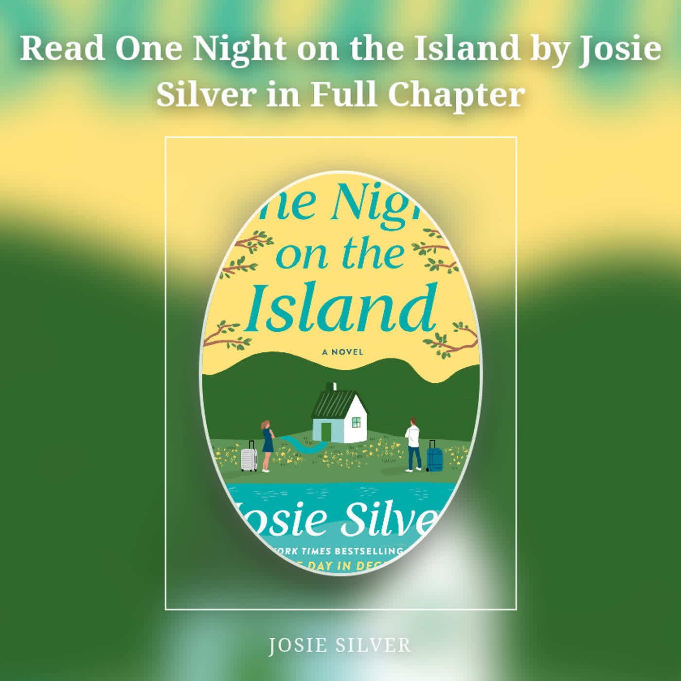 Read One Night on the Island by Josie Silver in Full Chapter episode artwork