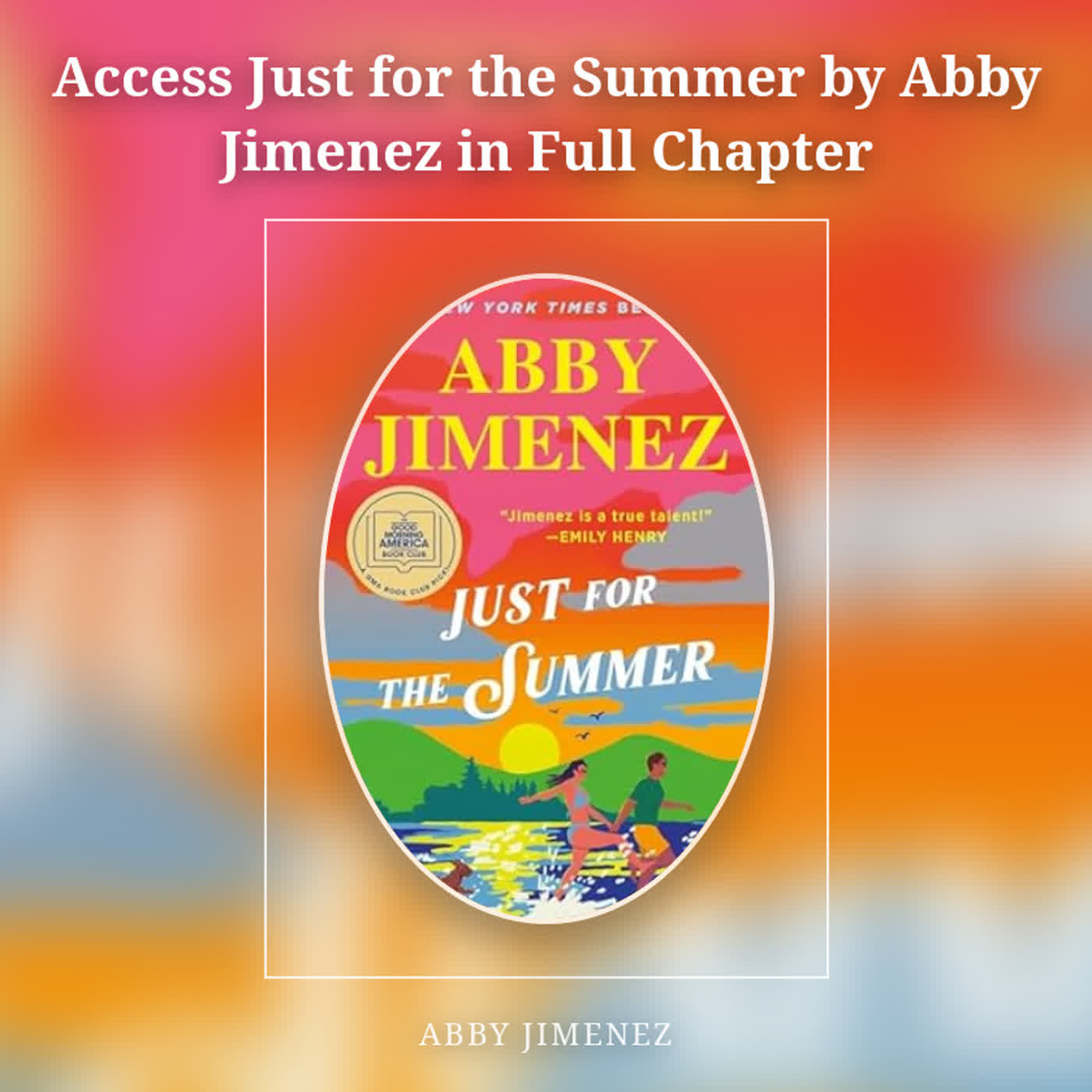 Access Just for the Summer by Abby Jimenez in Full Chapter episode artwork