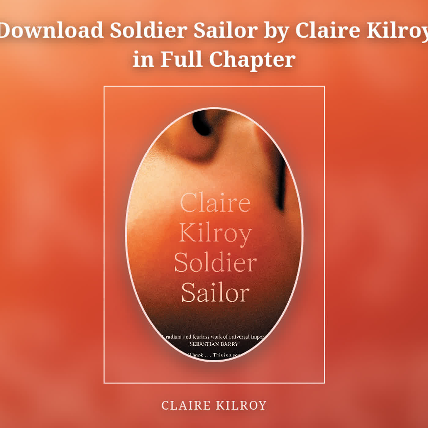 Download Soldier Sailor by Claire Kilroy in Full Chapter episode artwork