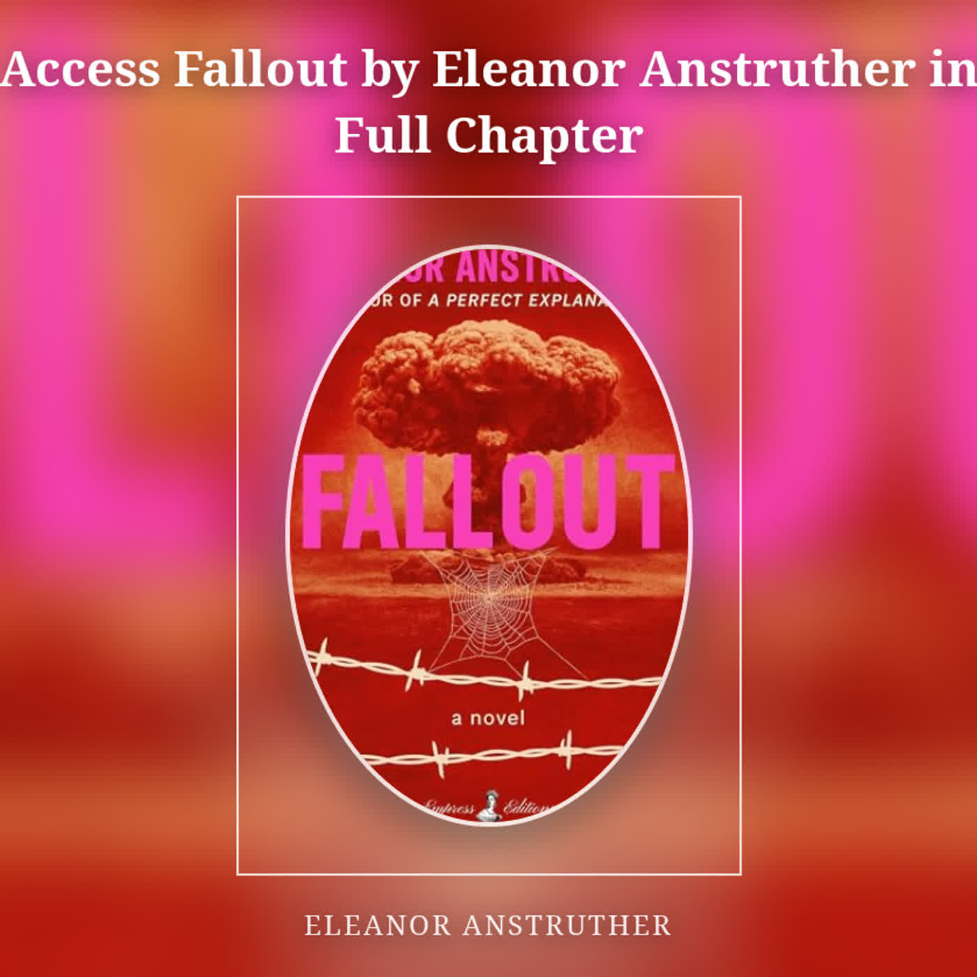 Access Fallout by Eleanor Anstruther in Full Chapter episode artwork