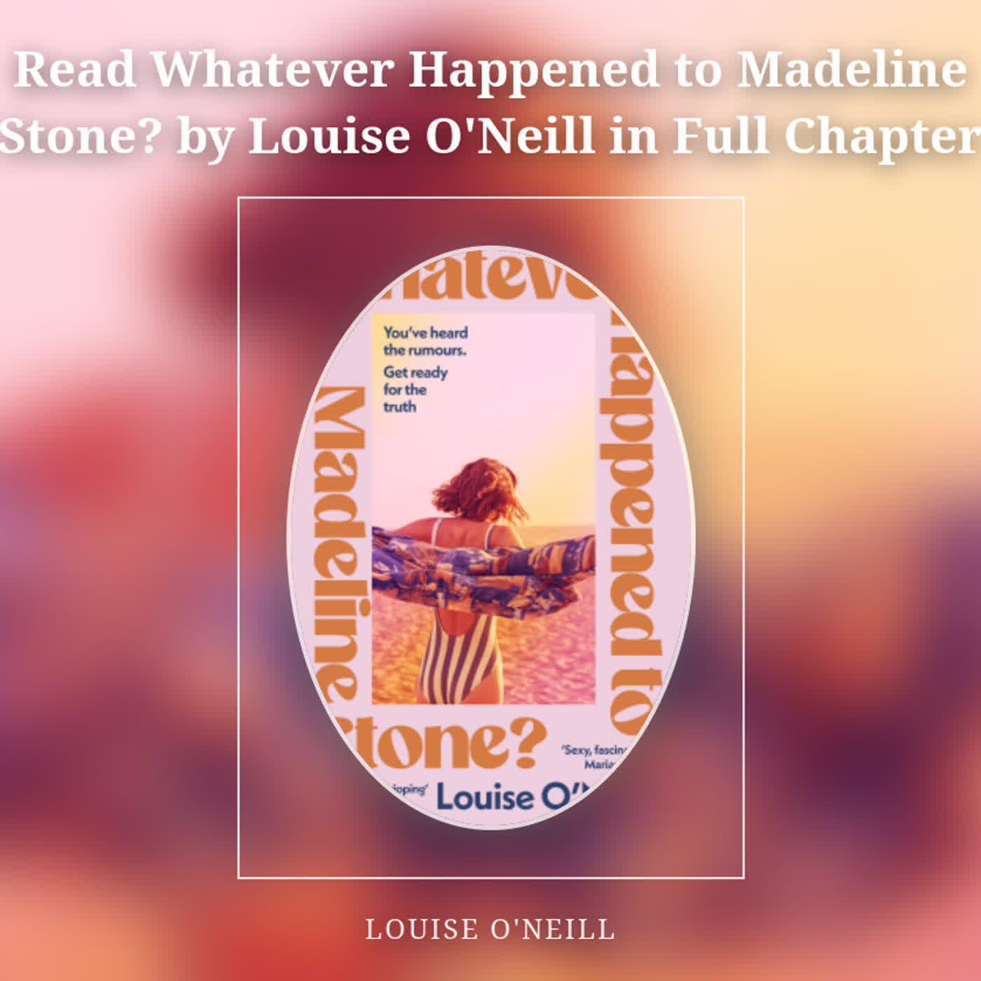 Read Whatever Happened to Madeline Stone? by Louise O'Neill in Full Chapter episode artwork