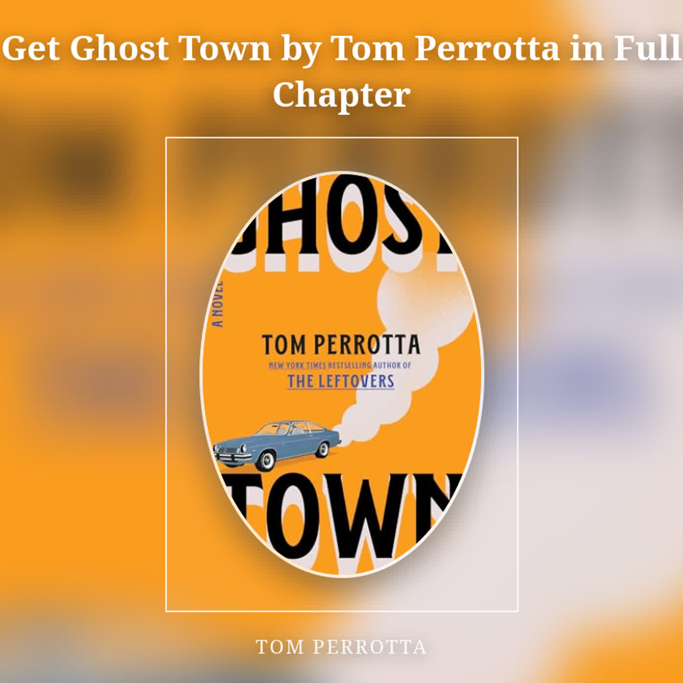 Get Ghost Town by Tom Perrotta in Full Chapter episode artwork