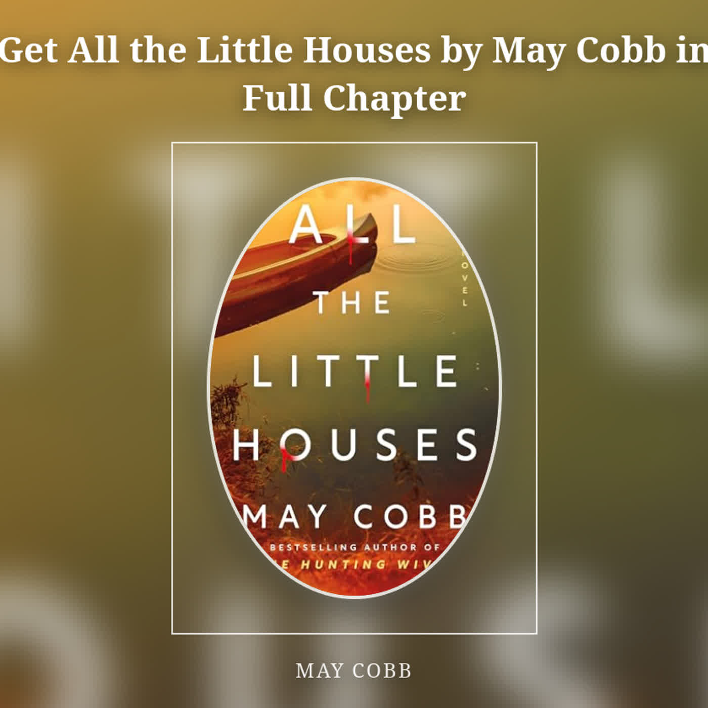 Get All the Little Houses by May Cobb in Full Chapter episode artwork