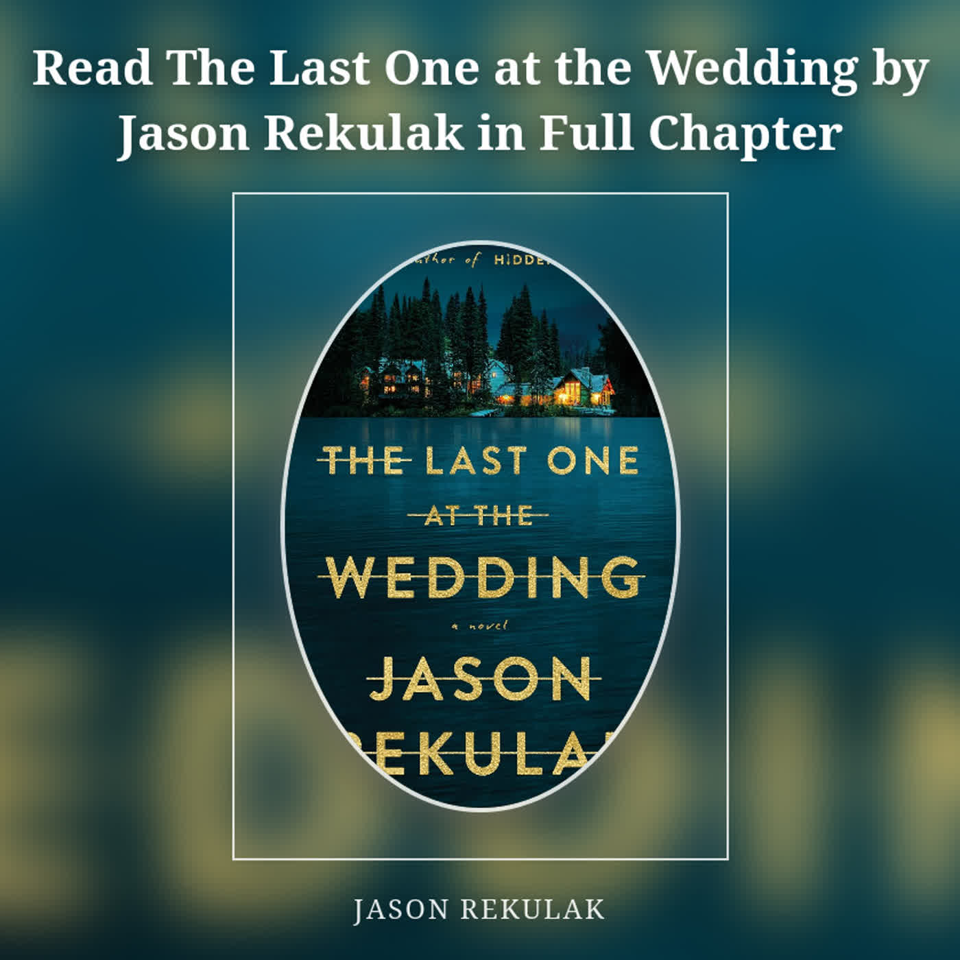 Read The Last One at the Wedding by Jason Rekulak in Full Chapter episode artwork