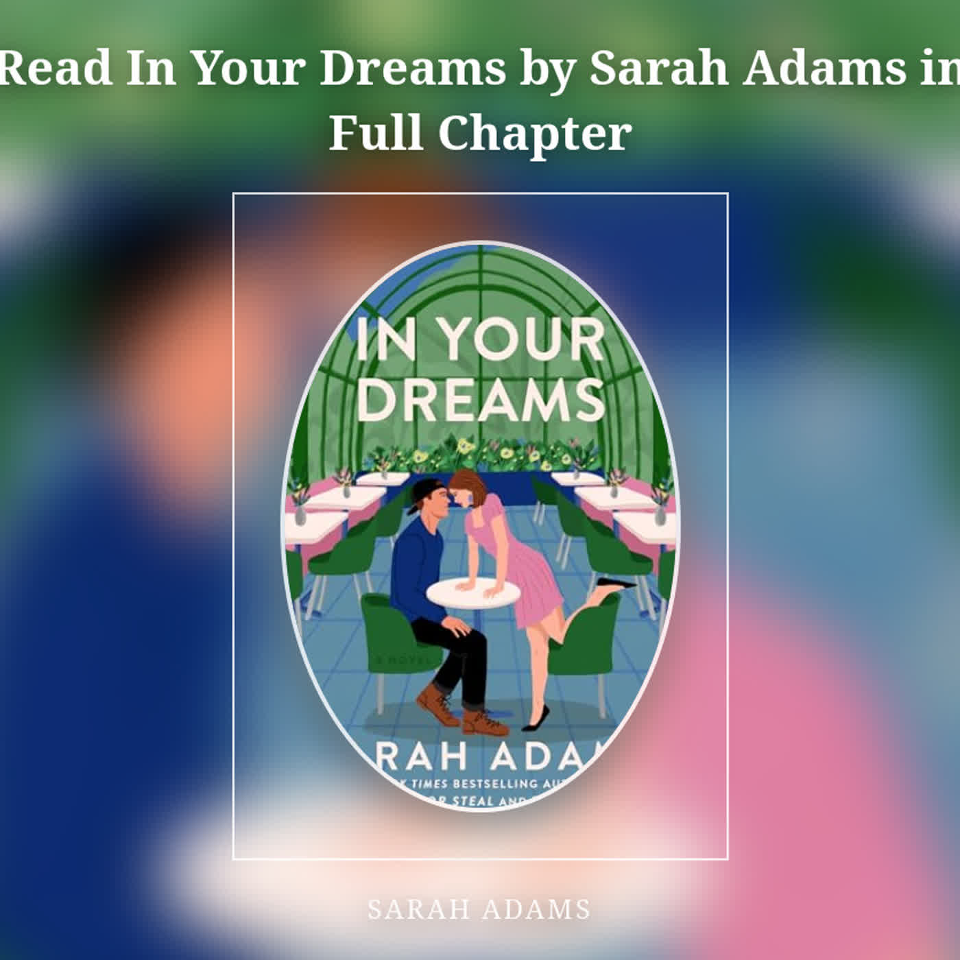 Read In Your Dreams by Sarah Adams in Full Chapter episode artwork